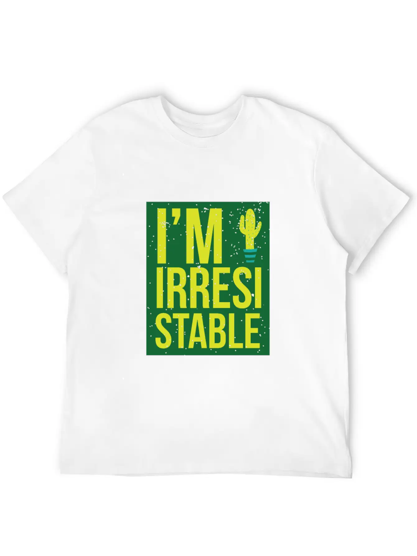 I'm Irresistable - Cactus Unisex Short Sleeve Soft Cotton T-Shirt – Casual Everyday Wear