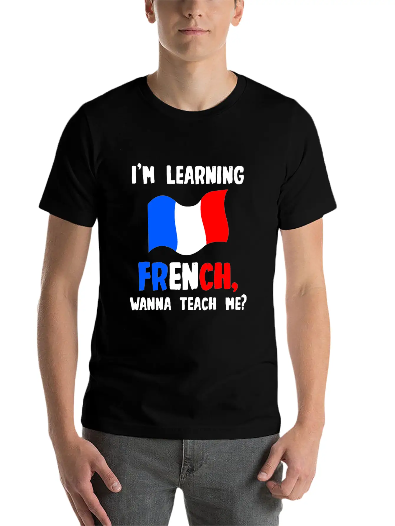 I'm Learning French, Wanna Teach Me Stylish Everyday T-Shirt – Unisex Basic Cotton Tee