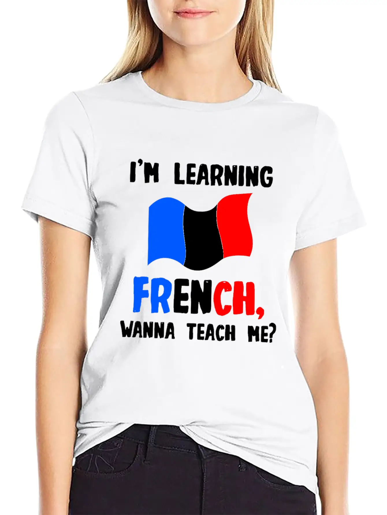 I'm Learning French, Wanna Teach Me Stylish Everyday T-Shirt – Unisex Basic Cotton Tee
