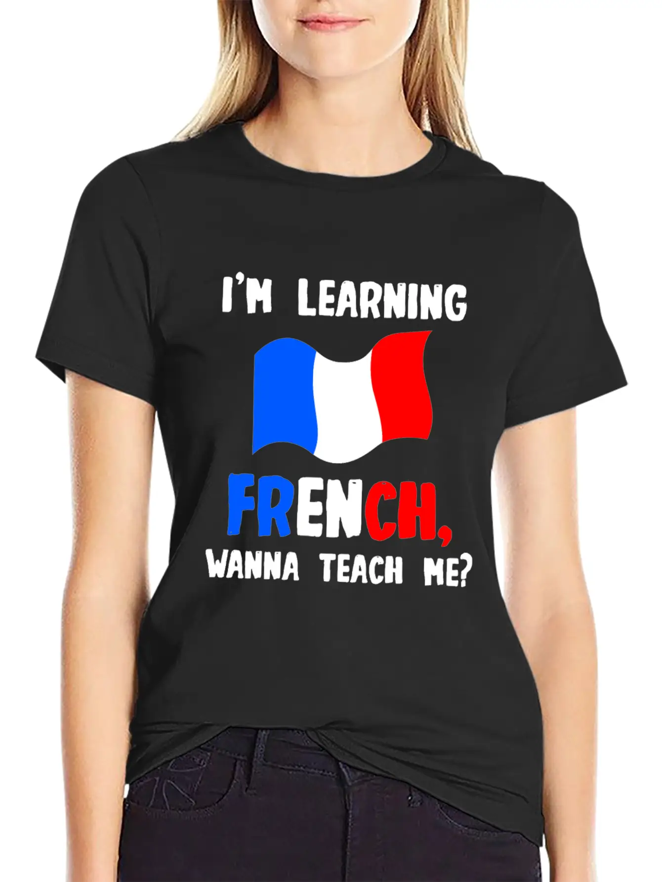 I'm Learning French, Wanna Teach Me Stylish Everyday T-Shirt – Unisex Basic Cotton Tee