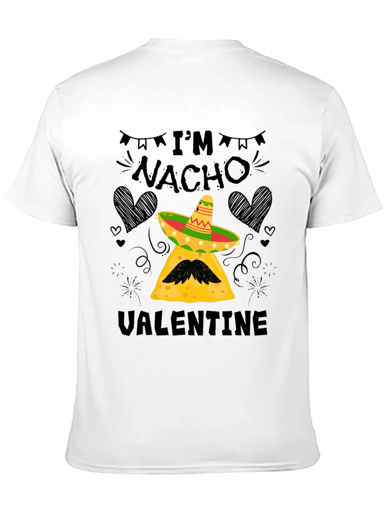 I'm Nacho Valentine Valentine V-Day Stylish Everyday T-Shirt – Unisex Basic Cotton Tee