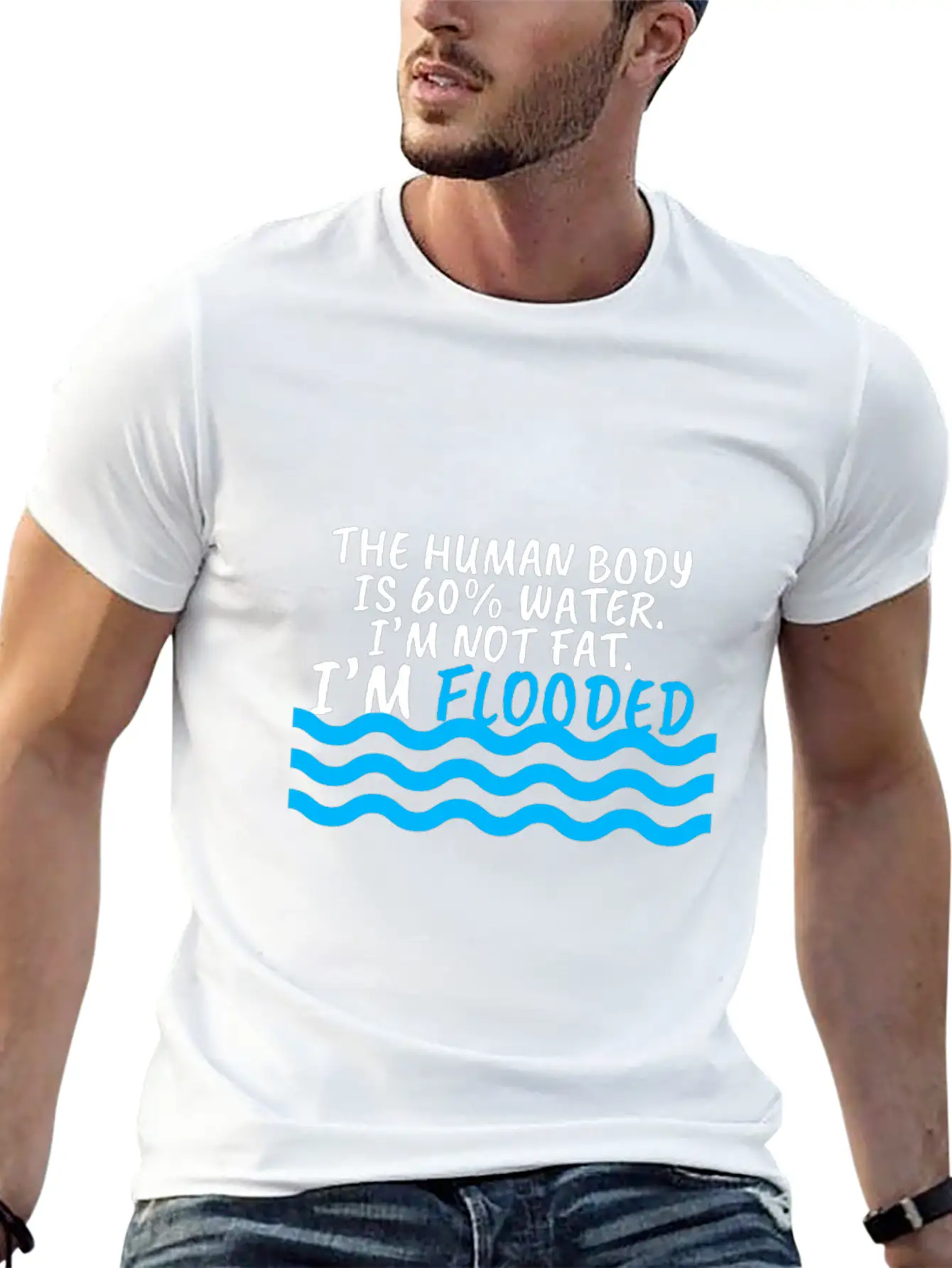 I'm Not Fat I'm Flooded The Body Is 60% Water Comfortable Minimalist Graphic Tee – Summer Style Essential