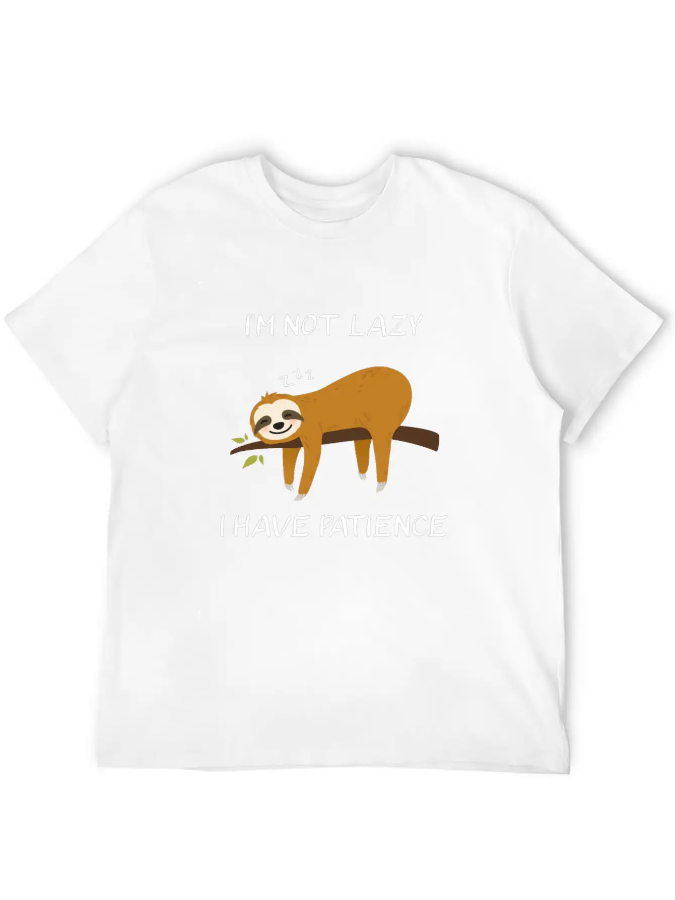 I'm Not Lazy I Have Patience Sloth Funny Saying Unisex Short Sleeve Soft Cotton T-Shirt – Casual Everyday Wear