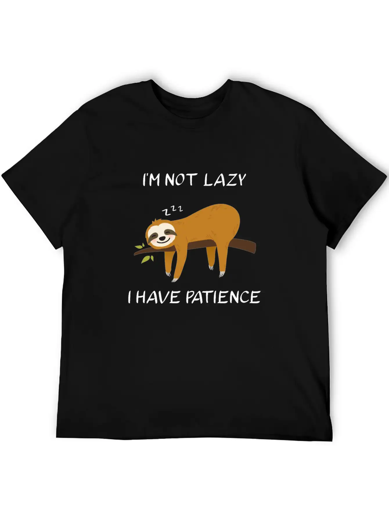 I'm Not Lazy I Have Patience Sloth Funny Saying Unisex Short Sleeve Soft Cotton T-Shirt – Casual Everyday Wear