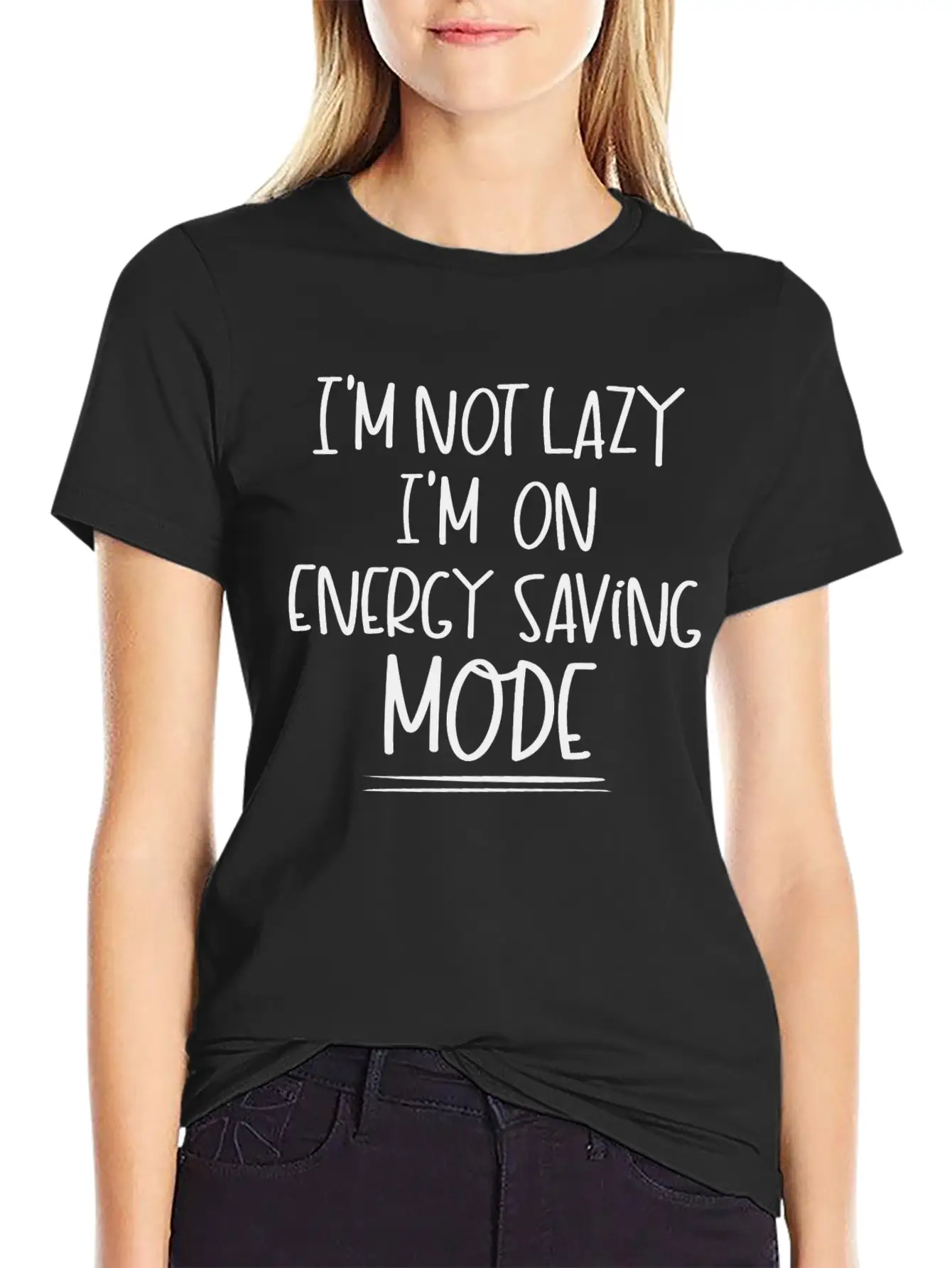 I'm Not Lazy I'm On Energy Saving Mode Stylish Everyday T-Shirt – Unisex Basic Cotton Tee