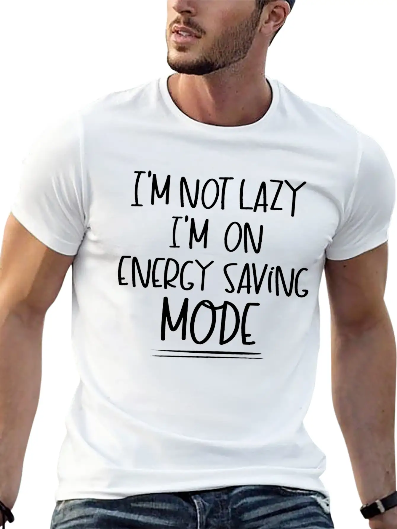 I'm Not Lazy I'm On Energy Saving Mode Stylish Everyday T-Shirt – Unisex Basic Cotton Tee