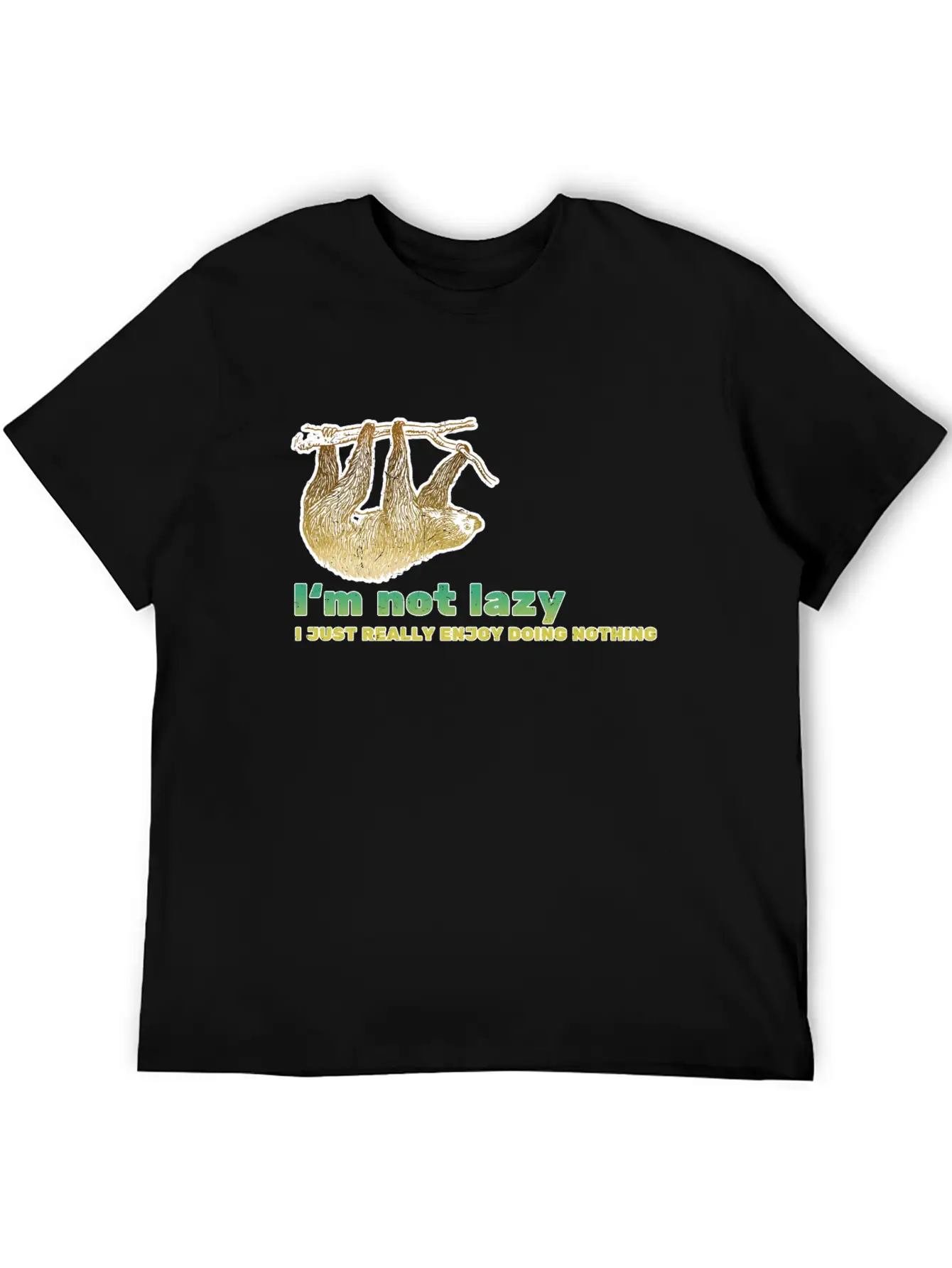 I'm Not Lazy - Sloth Saying Basic Graphic T-Shirt – Daily Comfort In Soft Cotton