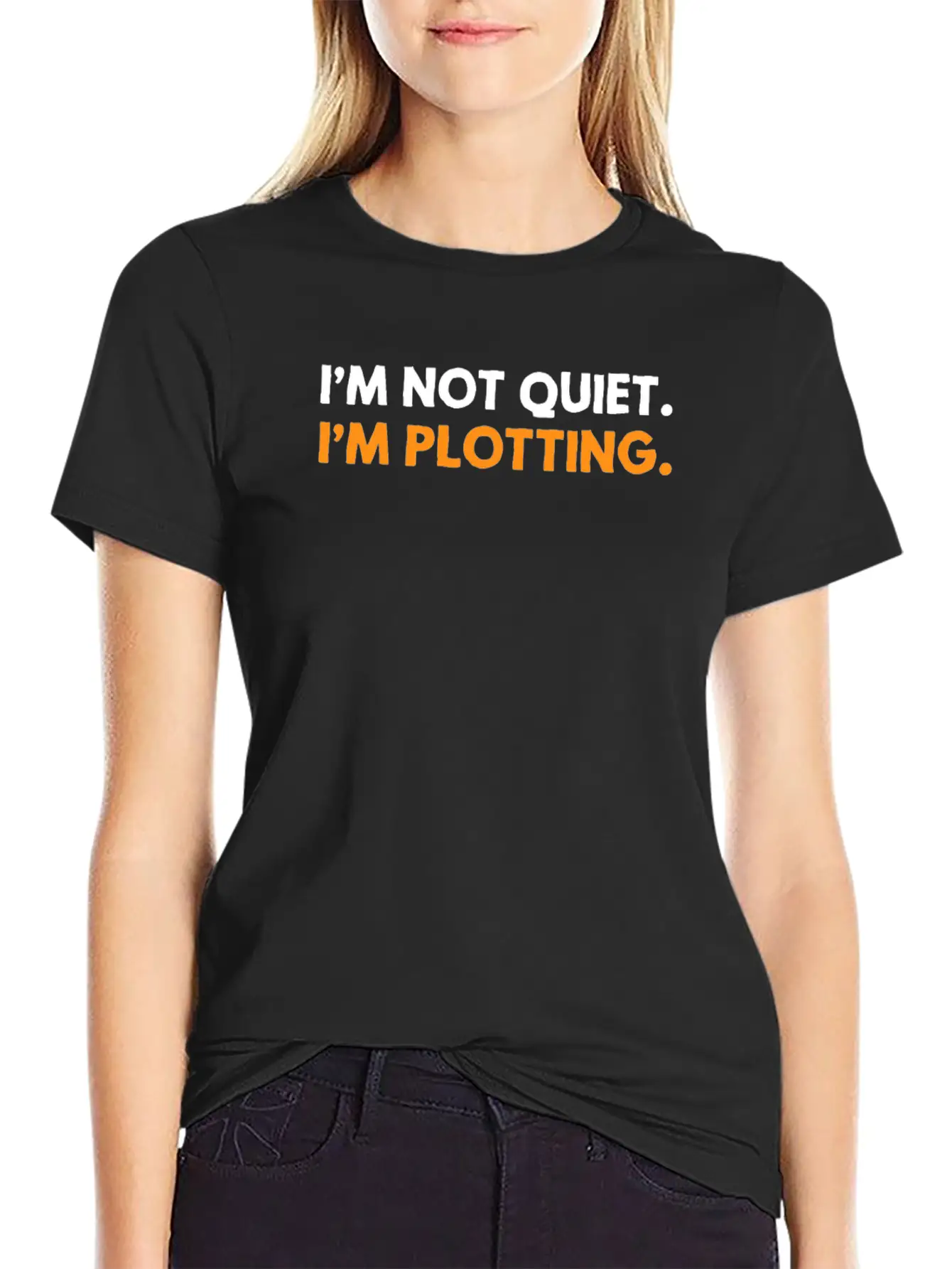 I'm Not Quiet I'm Plotting Funny Introvert Basic Graphic T-Shirt – Daily Comfort In Soft Cotton