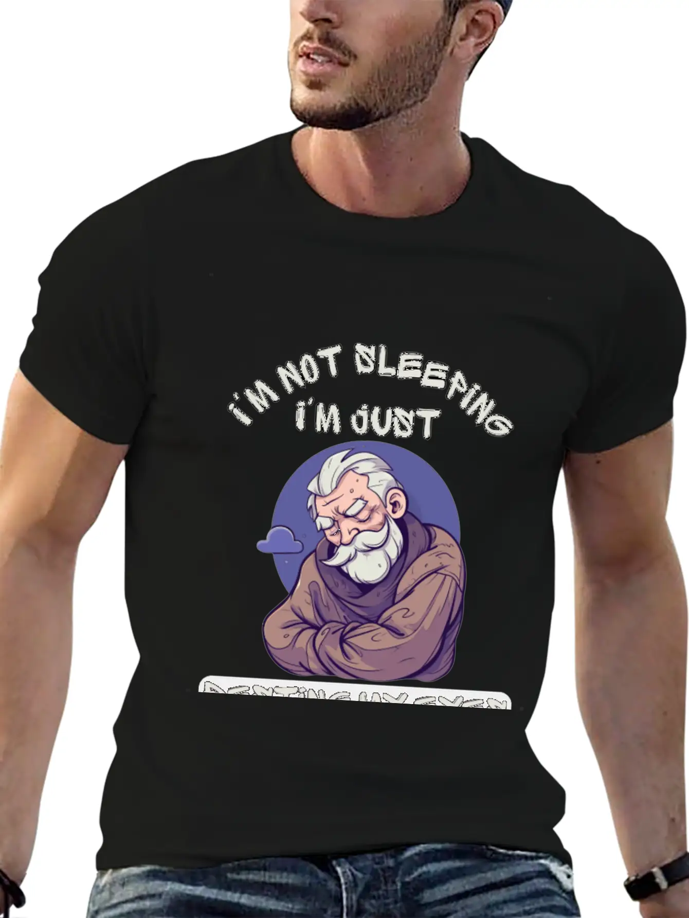 Im Not Sleeping Im Just Resting My Eyes Unisex Short Sleeve Soft Cotton T-Shirt – Casual Everyday Wear