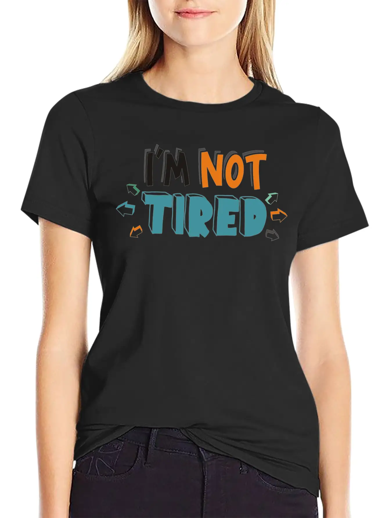 IM NOT TIRED Unisex Short Sleeve Soft Cotton T-Shirt – Casual Everyday Wear