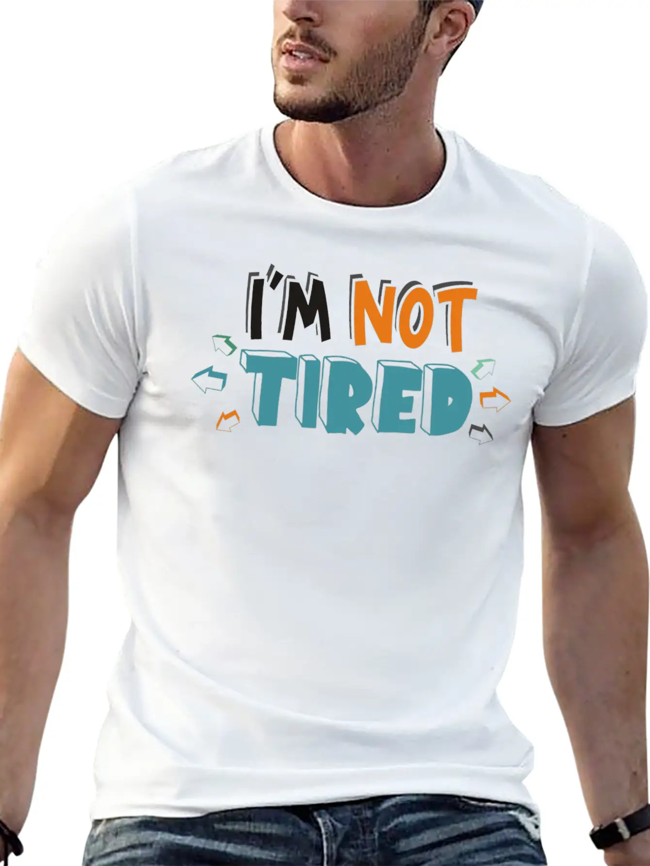 IM NOT TIRED Unisex Short Sleeve Soft Cotton T-Shirt – Casual Everyday Wear