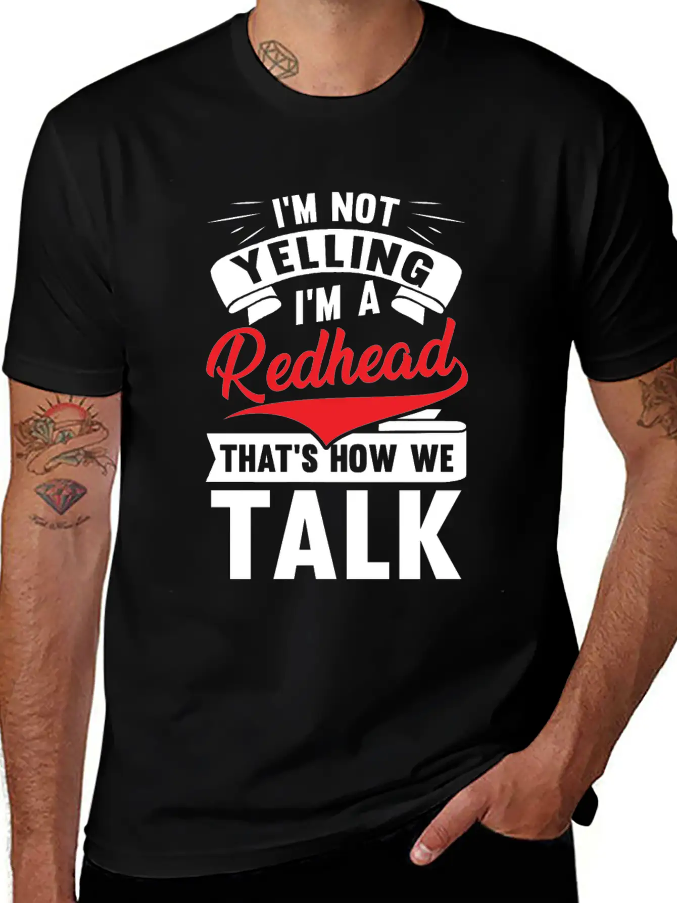 I'm Not Yellin I'm A Redhead That's How We Talk Basic Graphic T-Shirt – Daily Comfort In Soft Cotton