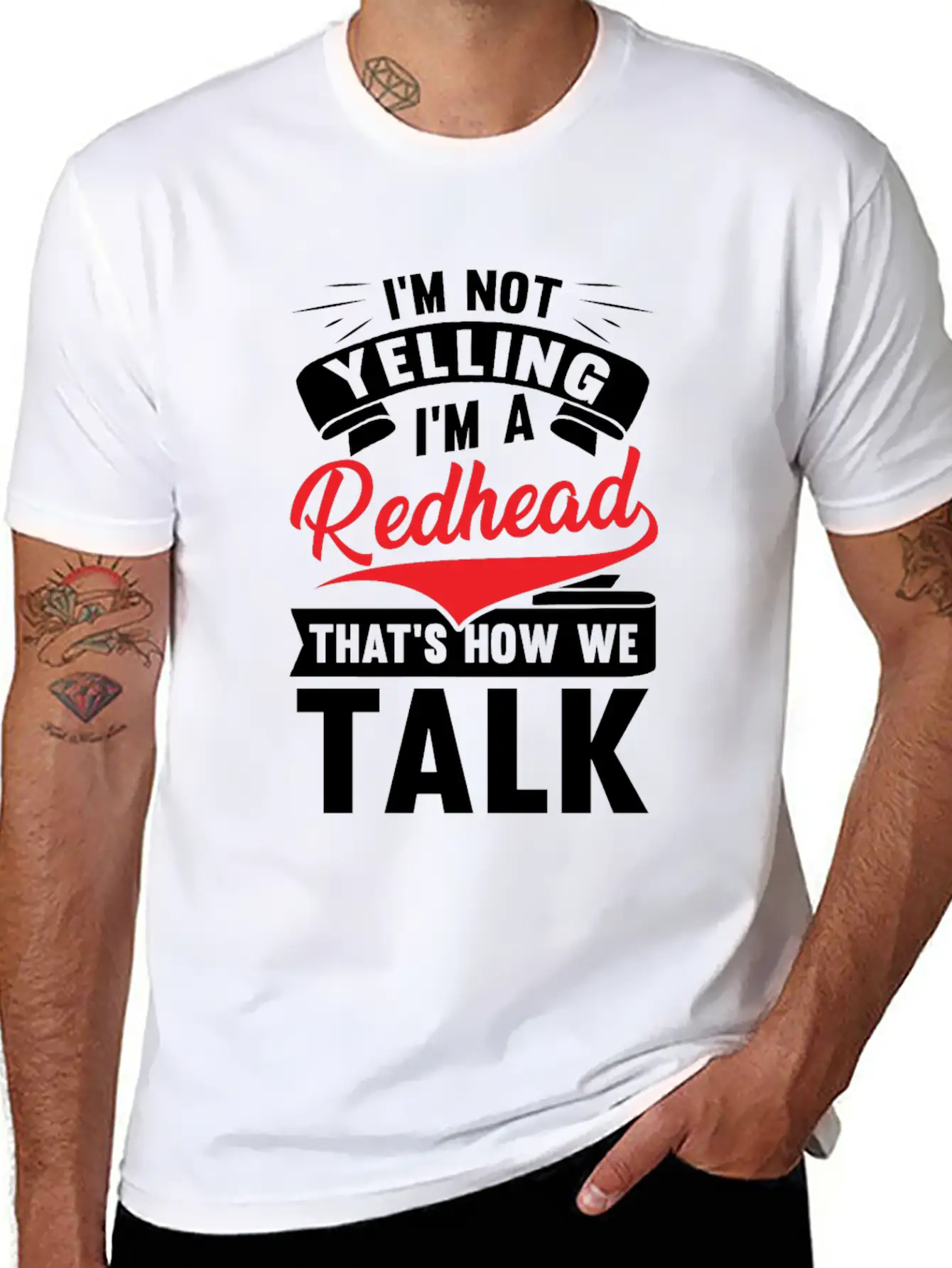I'm Not Yellin I'm A Redhead That's How We Talk Basic Graphic T-Shirt – Daily Comfort In Soft Cotton