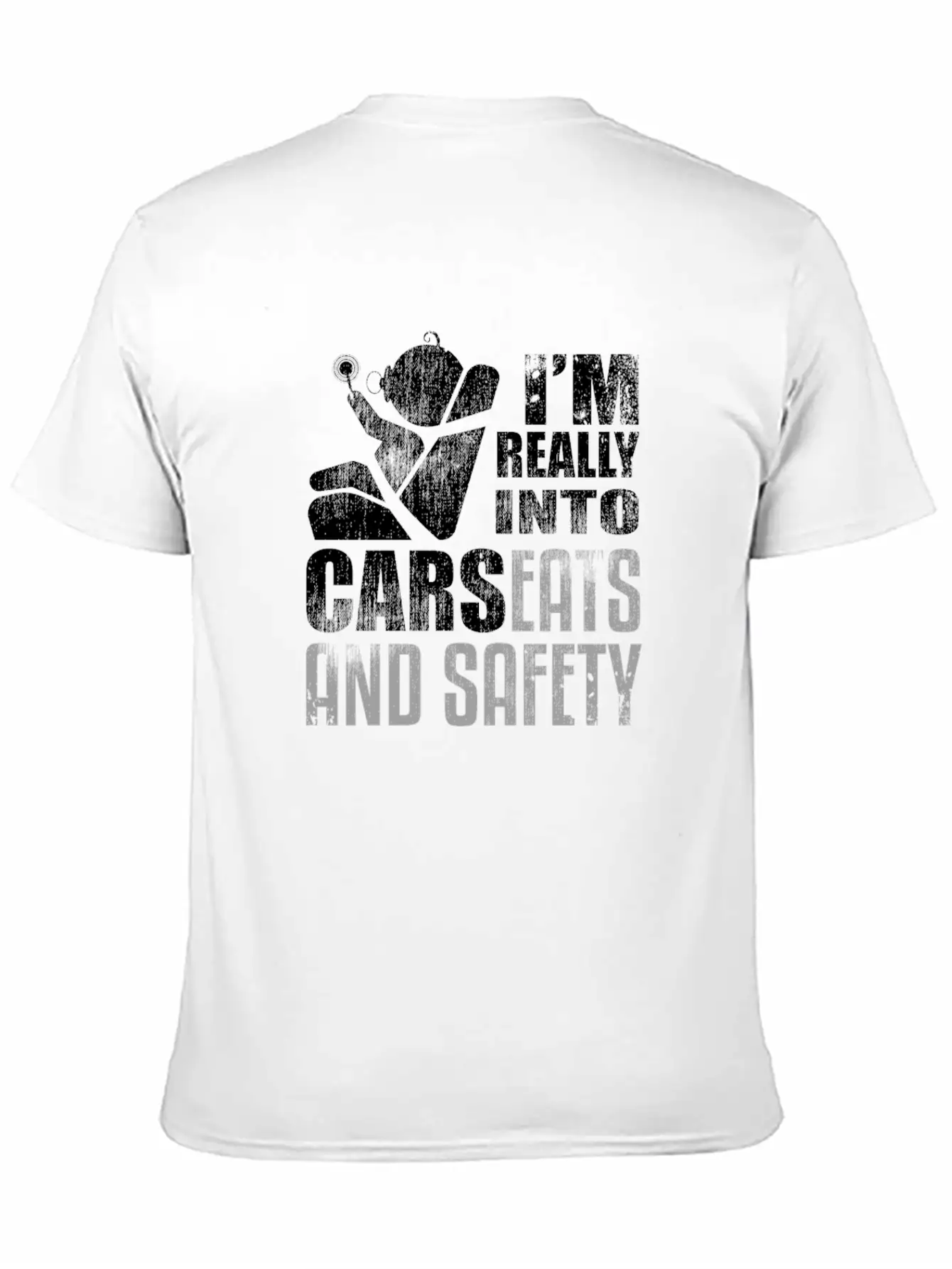 I'm Really Into Carseats And Safety Car Dad Father Unisex Short Sleeve Soft Cotton T-Shirt – Casual Everyday Wear