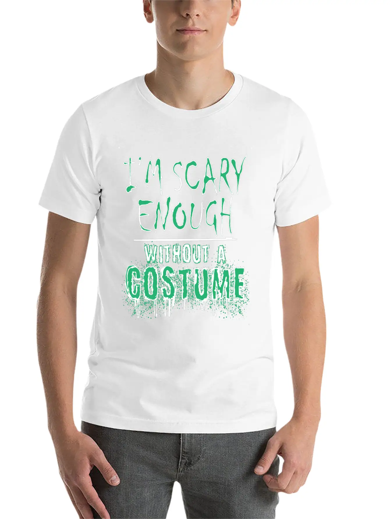 I'm Scary Enough Without A Costume, Halloween Timeless Short Sleeve Tee – Comfy And Minimalist Design