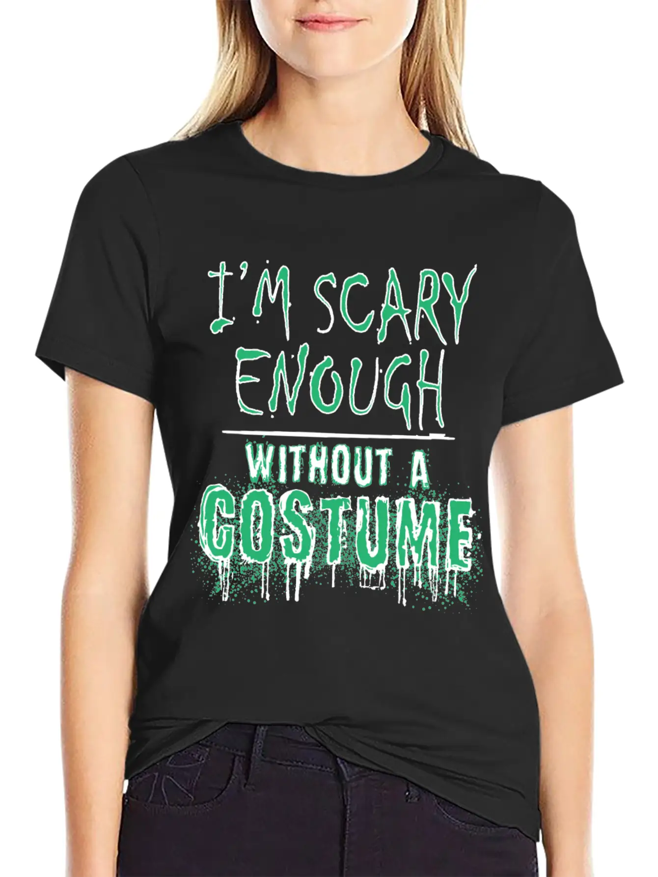 I'm Scary Enough Without A Costume, Halloween Timeless Short Sleeve Tee – Comfy And Minimalist Design