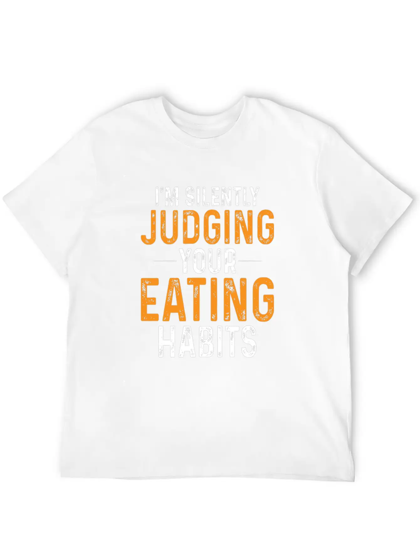 I'm Silently Judging Your Eating Habits,Nutritioni Timeless Short Sleeve Tee – Comfy And Minimalist Design