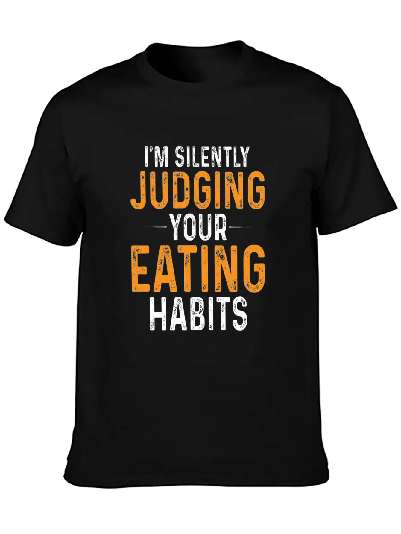 I'm Silently Judging Your Eating Habits,Nutritioni Timeless Short Sleeve Tee – Comfy And Minimalist Design