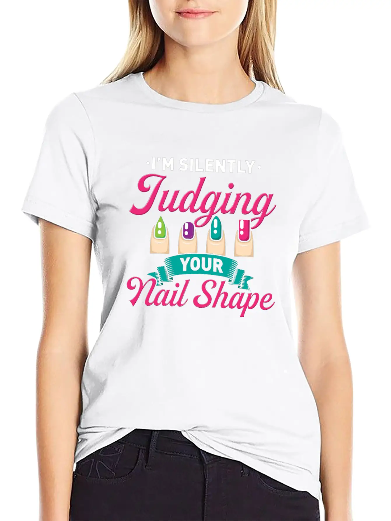 I´M Silently Judging Your Nail Design Manicure Basic Graphic T-Shirt – Daily Comfort In Soft Cotton
