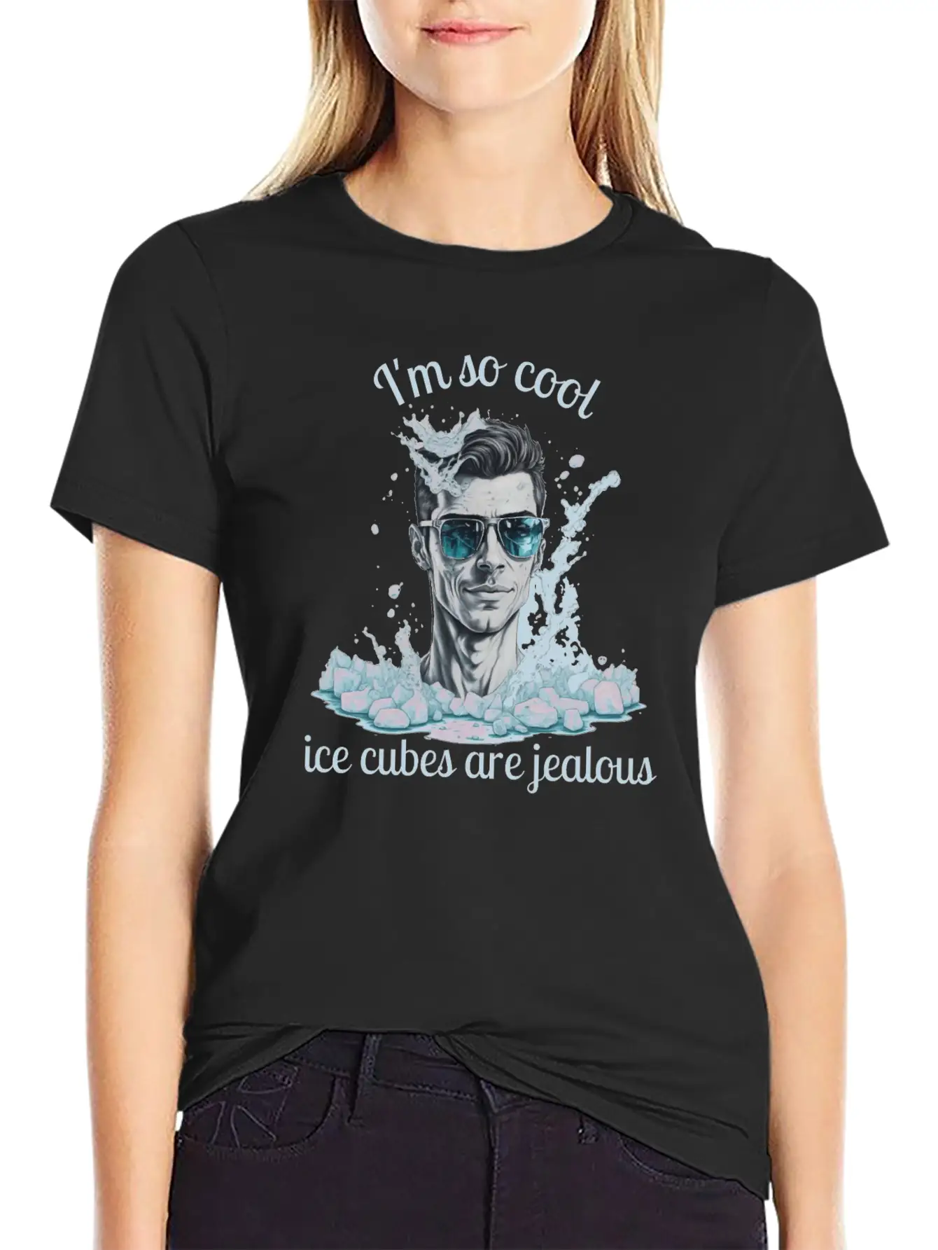 Im So Cool Ice Cubes Are Jealous 1 B Unisex Short Sleeve Soft Cotton T-Shirt – Casual Everyday Wear