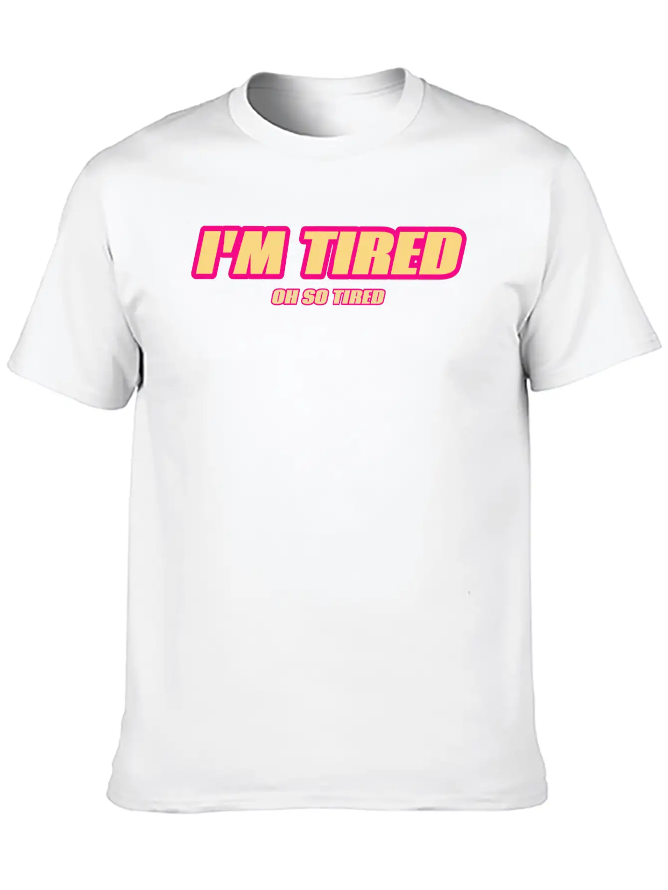 I'm Tired. Comfortable Minimalist Graphic Tee – Summer Style Essential