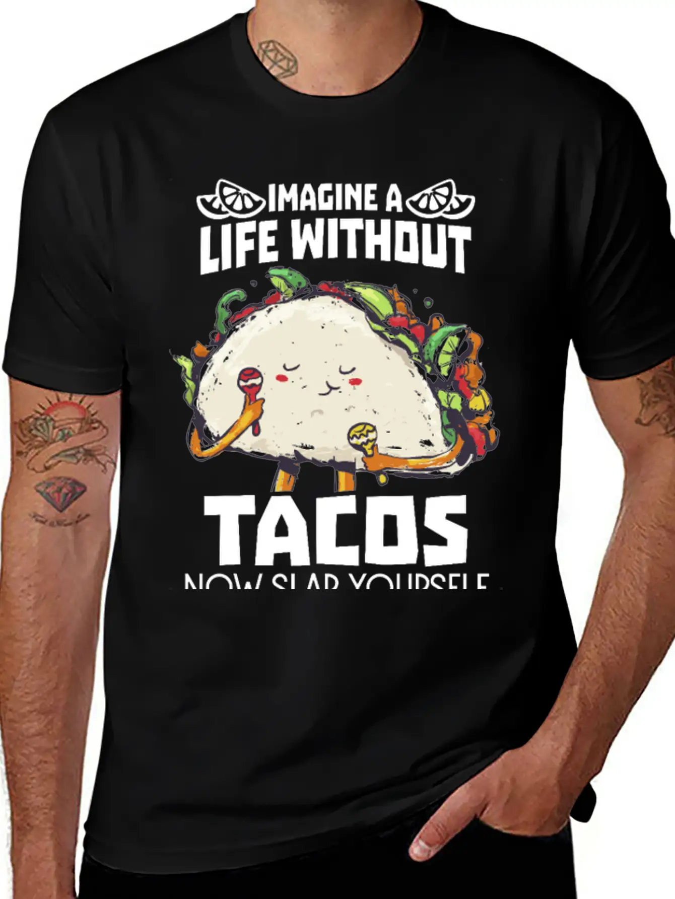 Imagine A Life Without Tacos Now Slap Yourself And Timeless Short Sleeve Tee – Comfy And Minimalist Design