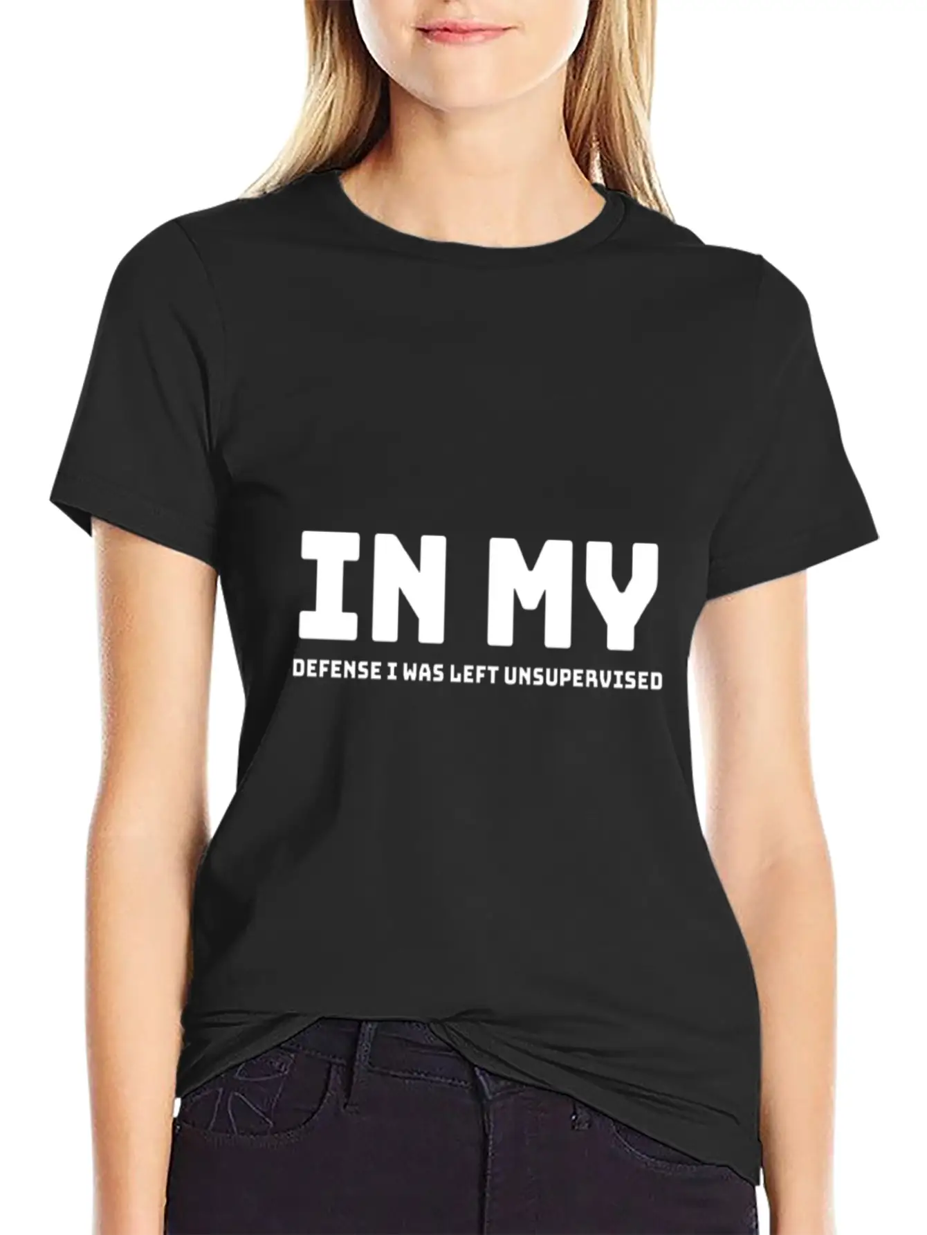In My Defense I Was Left Unsupervised Unisex Short Sleeve Soft Cotton T-Shirt – Casual Everyday Wear