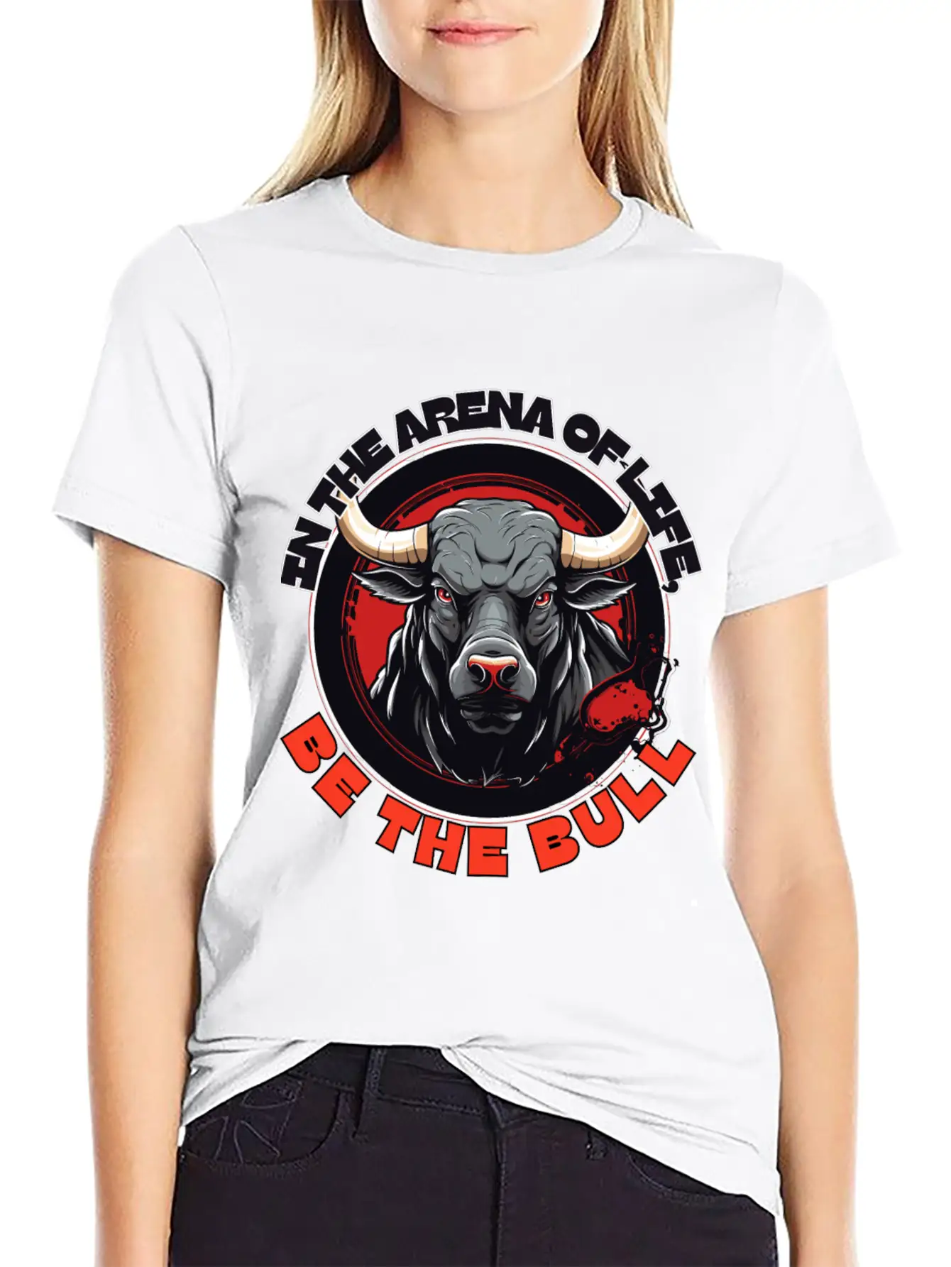 In The Arena Of Life, Be The Bull Basic Graphic T-Shirt – Daily Comfort In Soft Cotton
