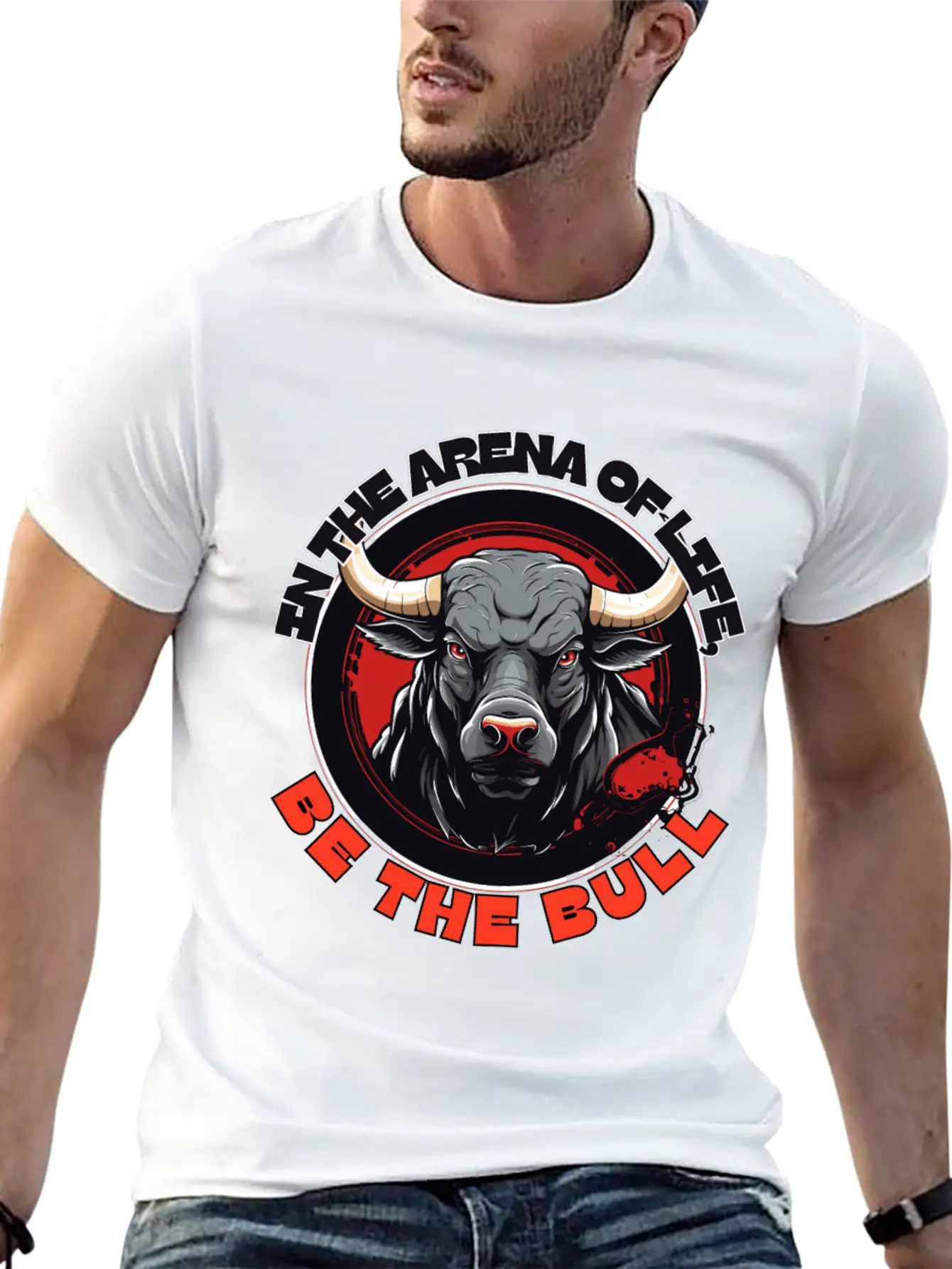In The Arena Of Life, Be The Bull Basic Graphic T-Shirt – Daily Comfort In Soft Cotton