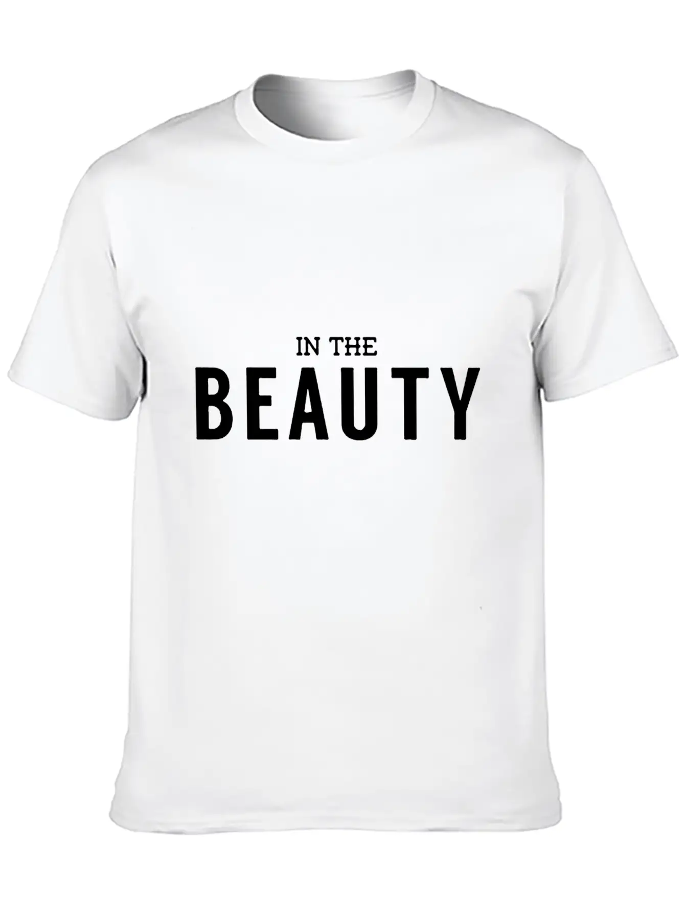 In The Beauty Funny Comfortable Minimalist Graphic Tee – Summer Style Essential
