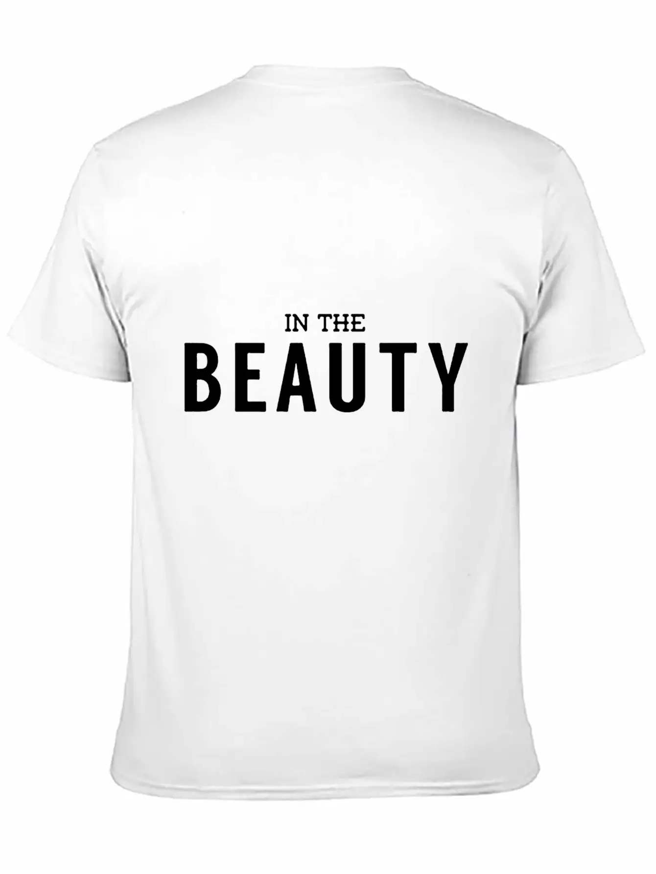 In The Beauty Funny Comfortable Minimalist Graphic Tee – Summer Style Essential