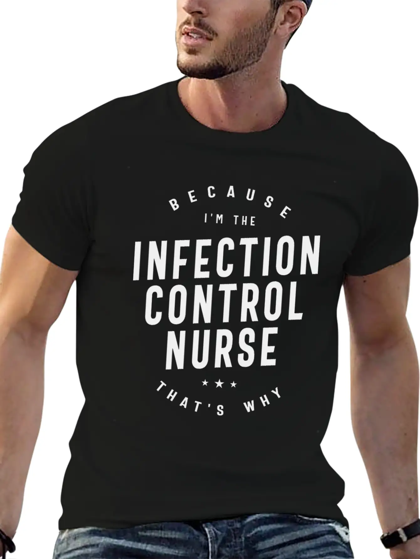 Infection Control Nurse - Authority With Care Unisex Casual T-Shirt – Clean Design For Daily Comfort
