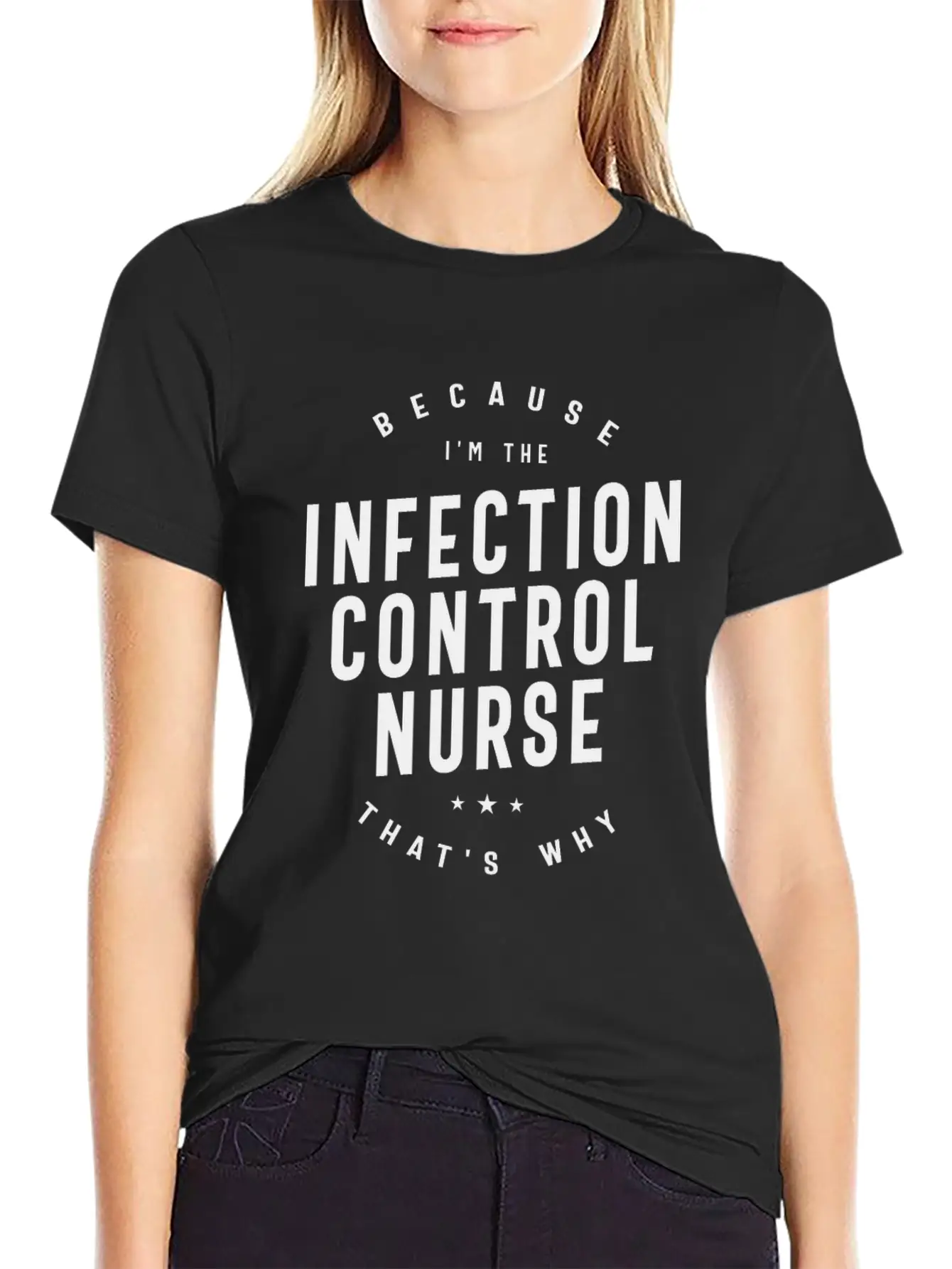 Infection Control Nurse - Authority With Care Unisex Casual T-Shirt – Clean Design For Daily Comfort