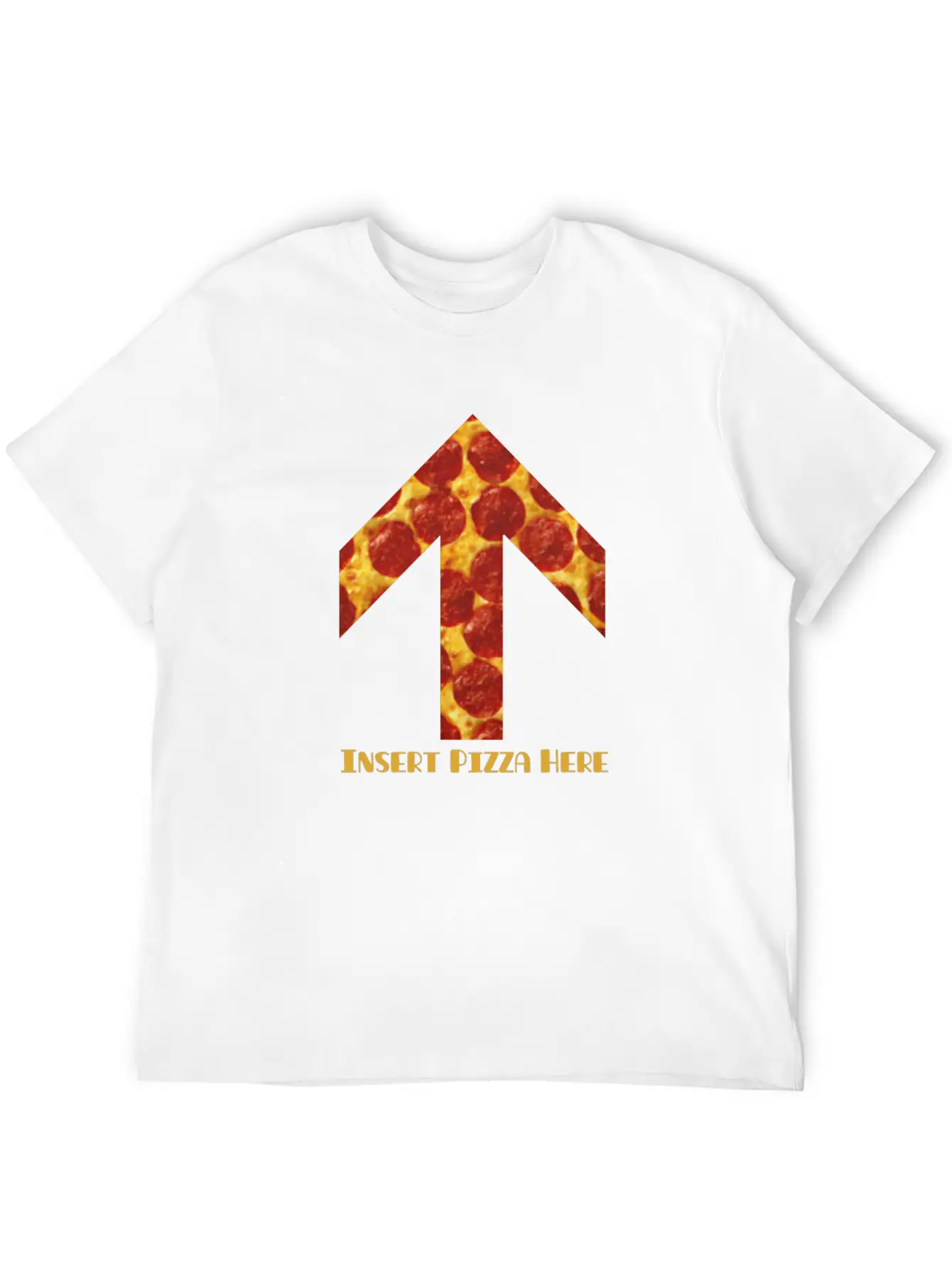 Insert Pizza Here Stylish Everyday T-Shirt – Unisex Basic Cotton Tee