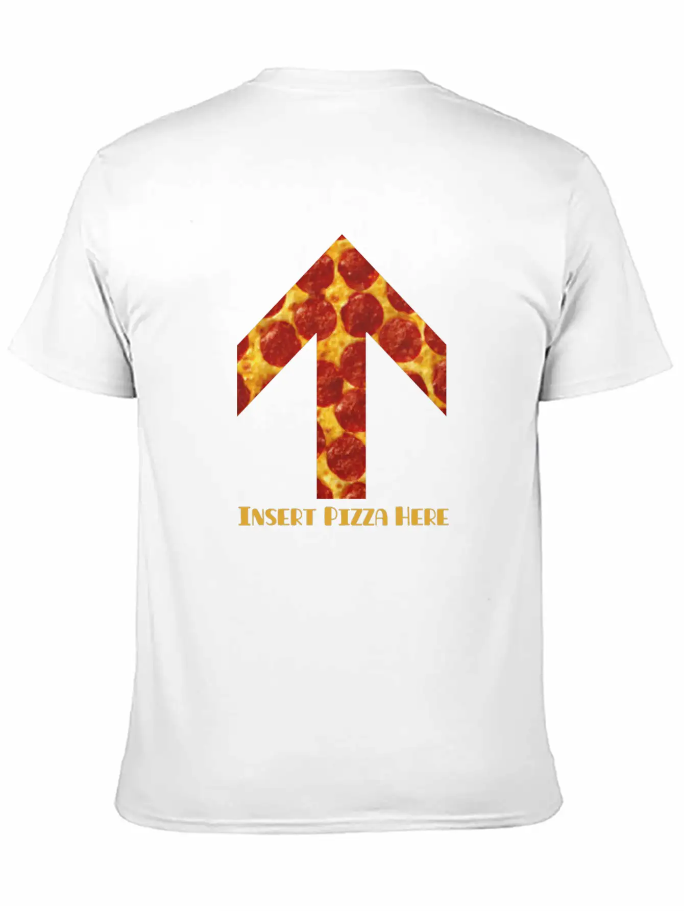 Insert Pizza Here Stylish Everyday T-Shirt – Unisex Basic Cotton Tee