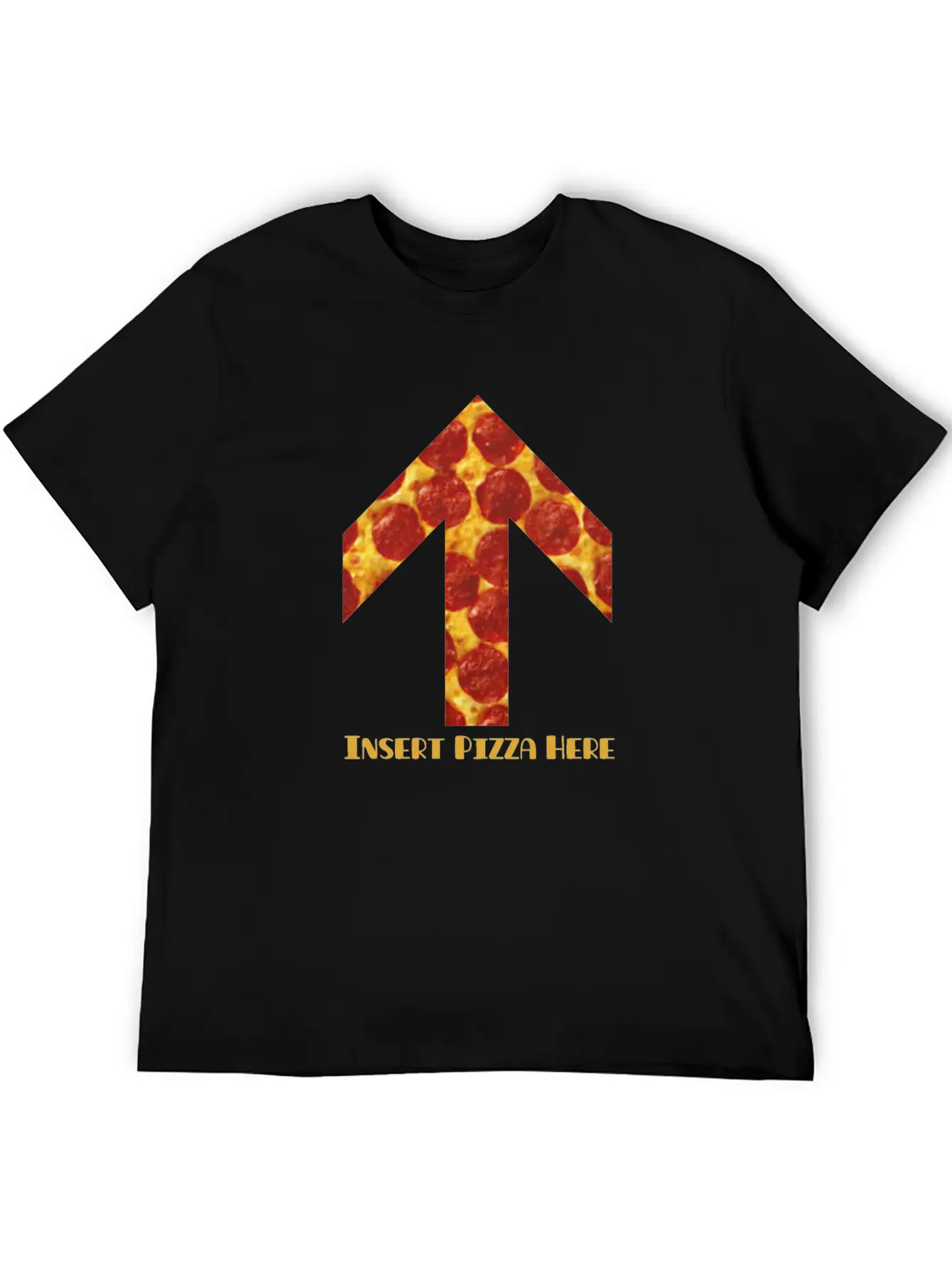 Insert Pizza Here Stylish Everyday T-Shirt – Unisex Basic Cotton Tee