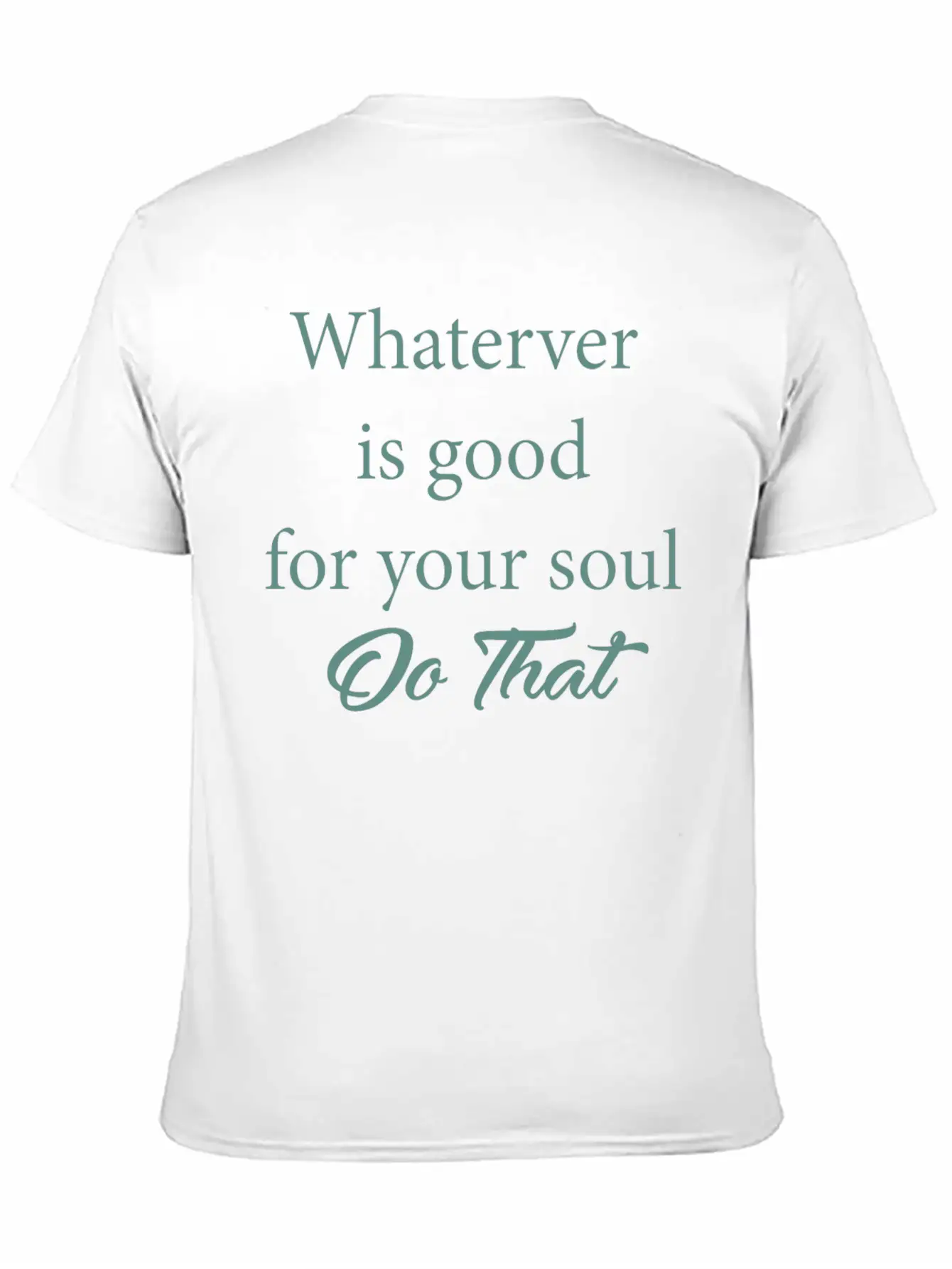 Inspirational Quote Stylish Everyday T-Shirt – Unisex Basic Cotton Tee