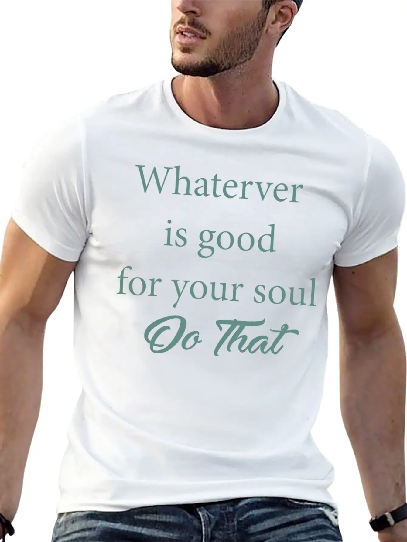 Inspirational Quote Stylish Everyday T-Shirt – Unisex Basic Cotton Tee