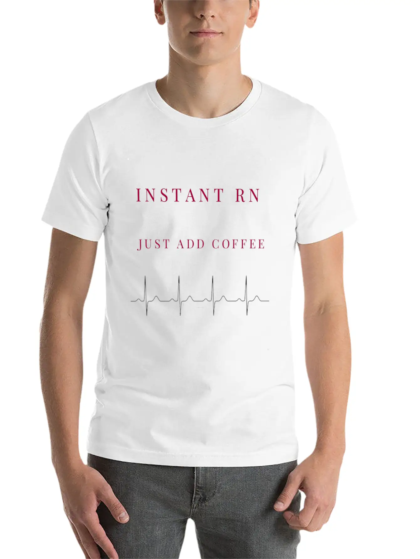 Instant RN Just Add Coffee. Image Of Rhythm Strip Unisex Short Sleeve Soft Cotton T-Shirt – Casual Everyday Wear