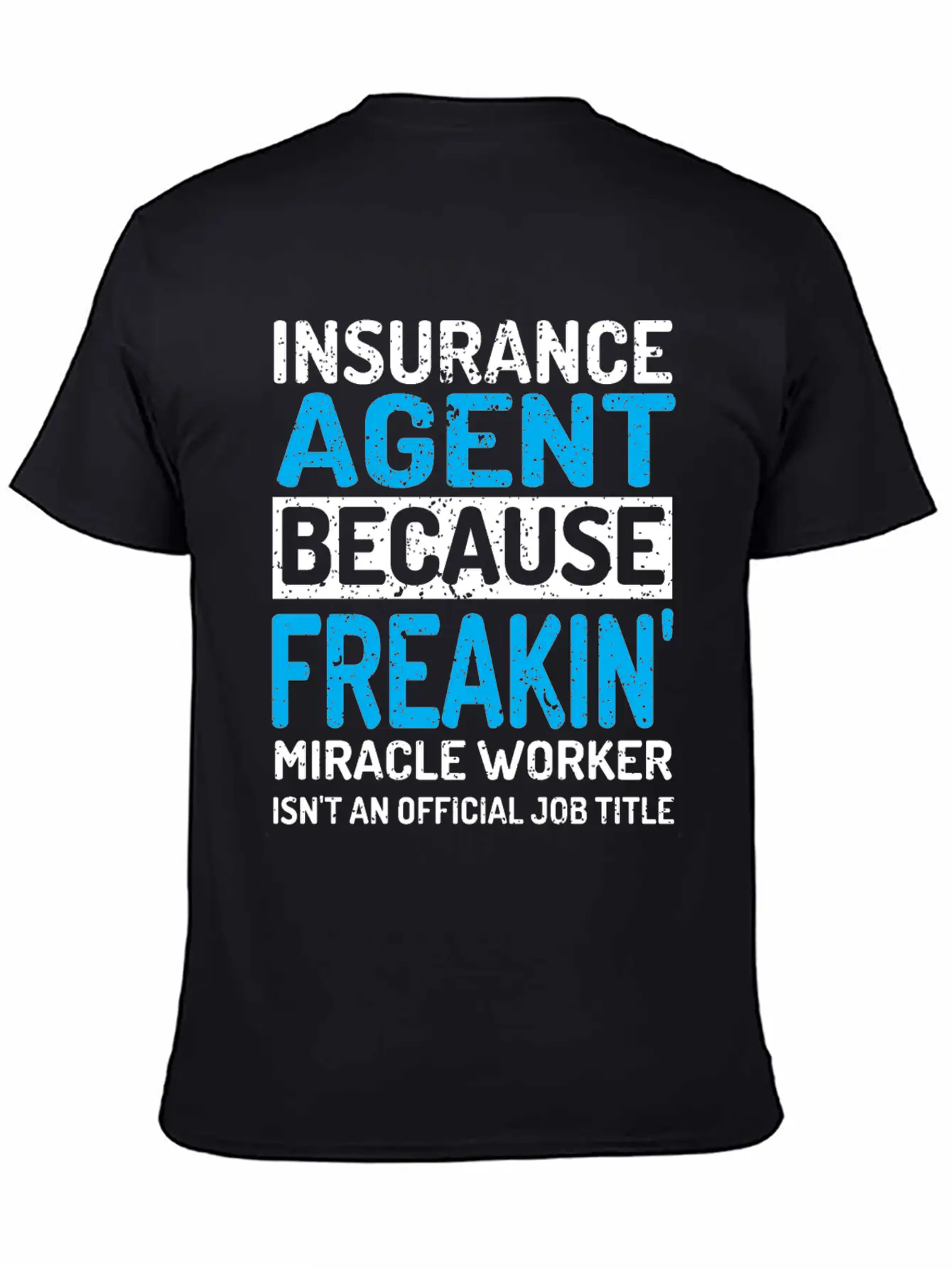 Insurance Agent Timeless Short Sleeve Tee – Comfy And Minimalist Design