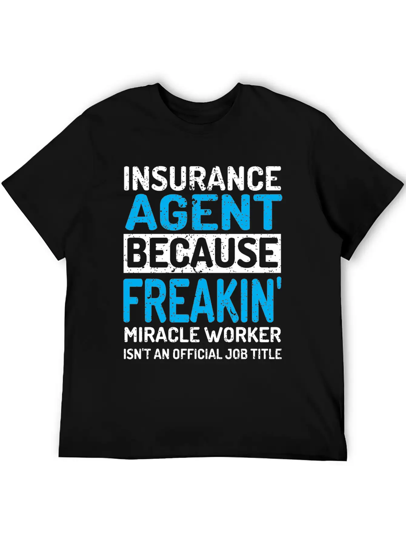 Insurance Agent Timeless Short Sleeve Tee – Comfy And Minimalist Design