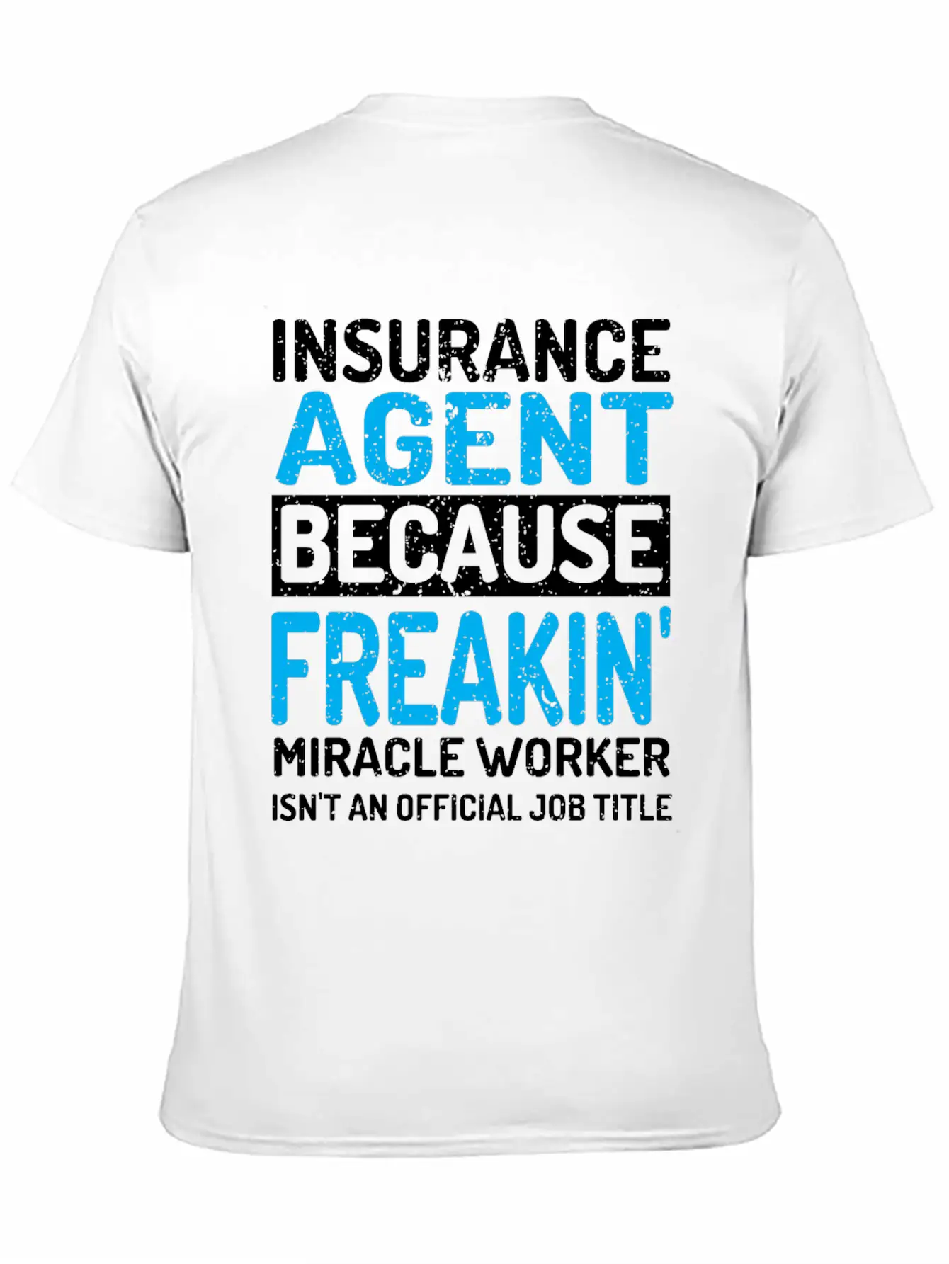 Insurance Agent Timeless Short Sleeve Tee – Comfy And Minimalist Design