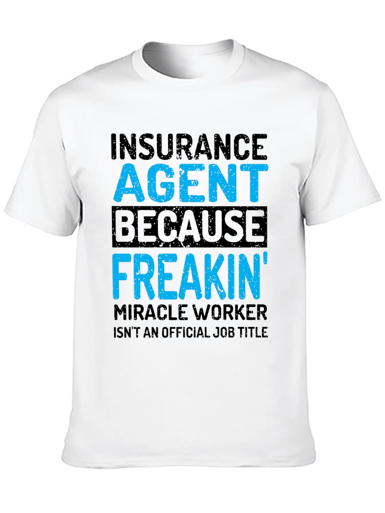 Insurance Agent Timeless Short Sleeve Tee – Comfy And Minimalist Design