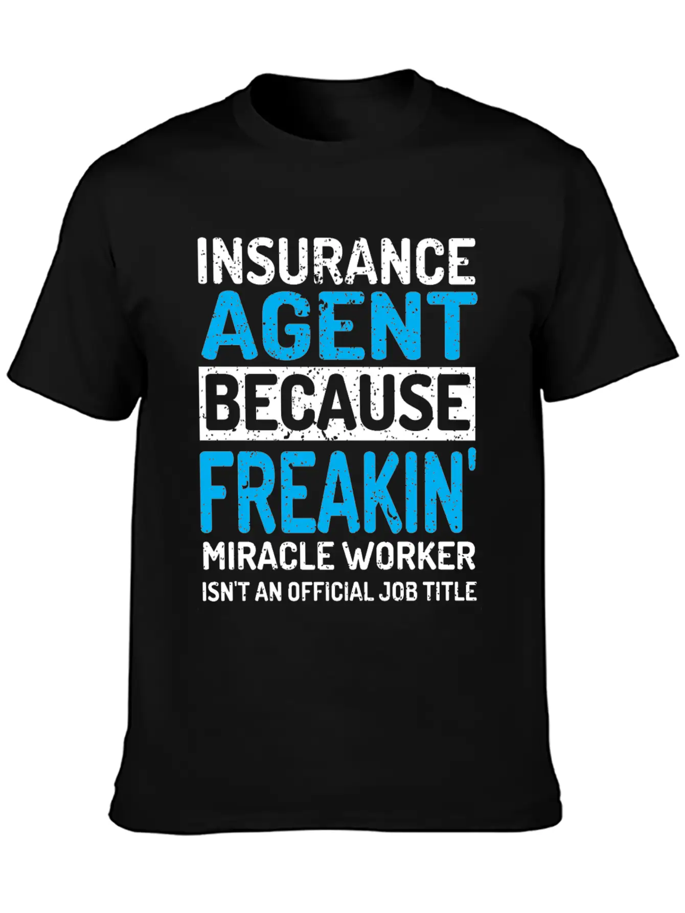 Insurance Agent Timeless Short Sleeve Tee – Comfy And Minimalist Design