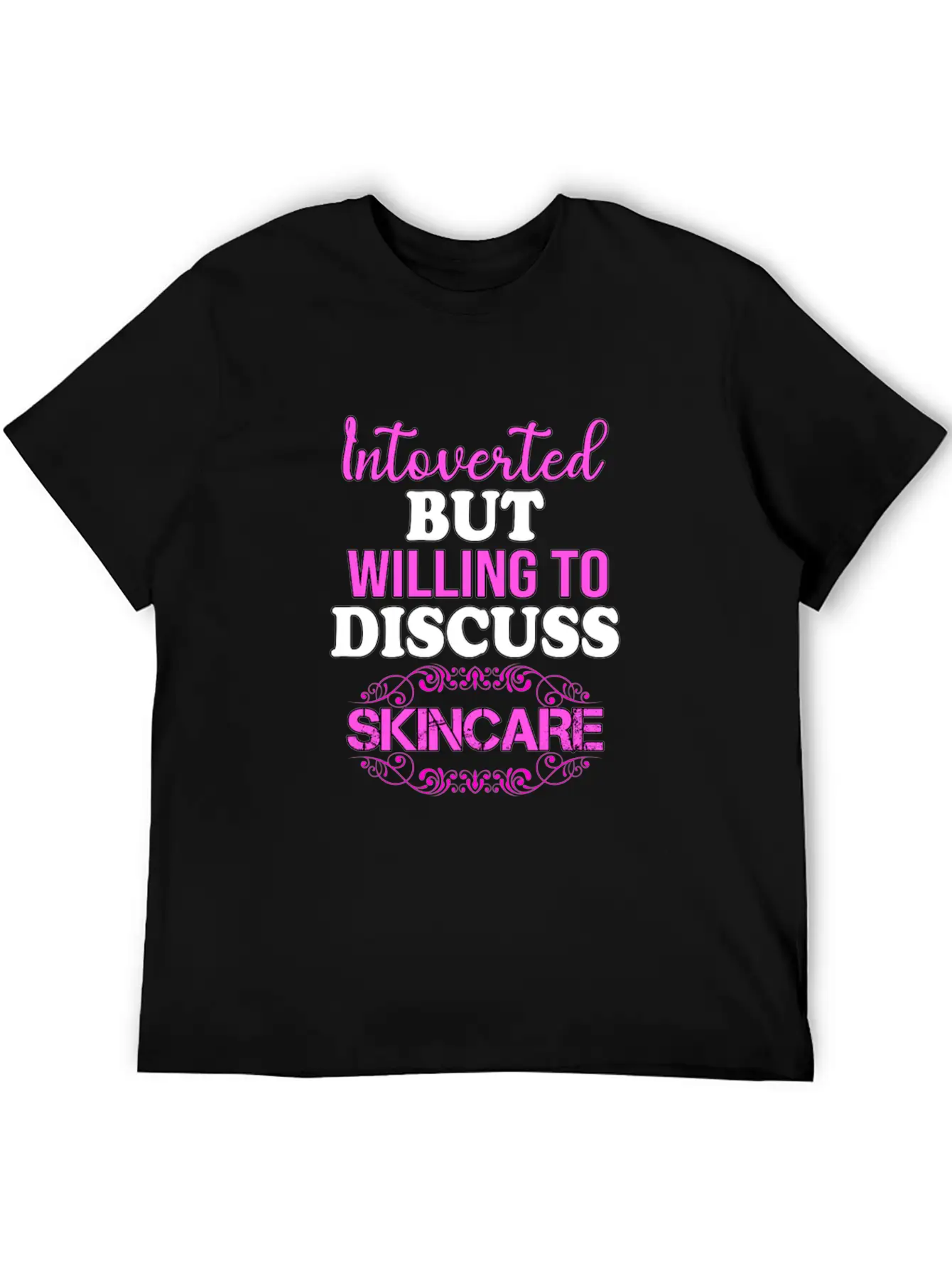 Introverted But Willing To Discuss Skincare Comfortable Minimalist Graphic Tee – Summer Style Essential