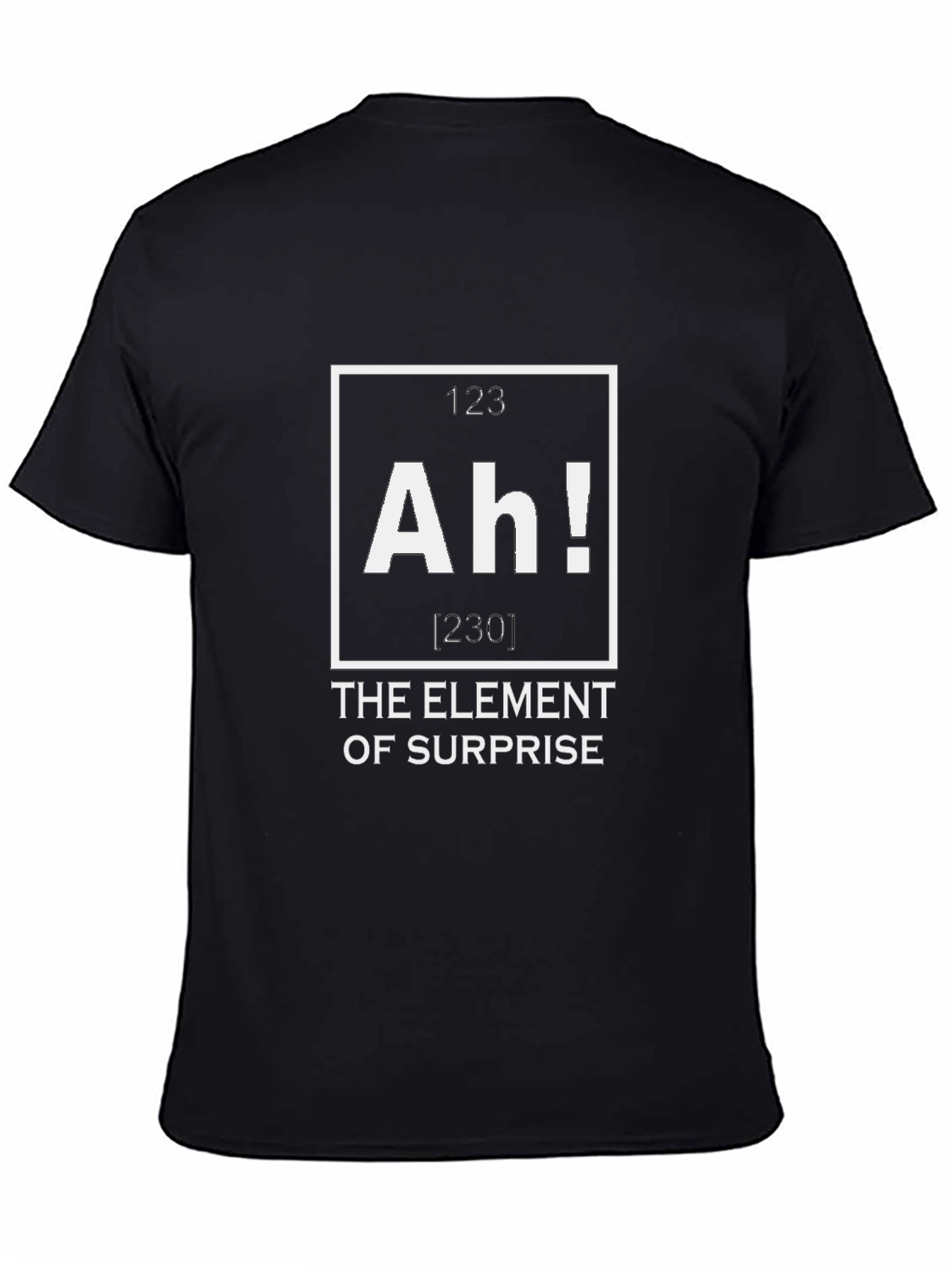 Element of Surprise T-Shirt