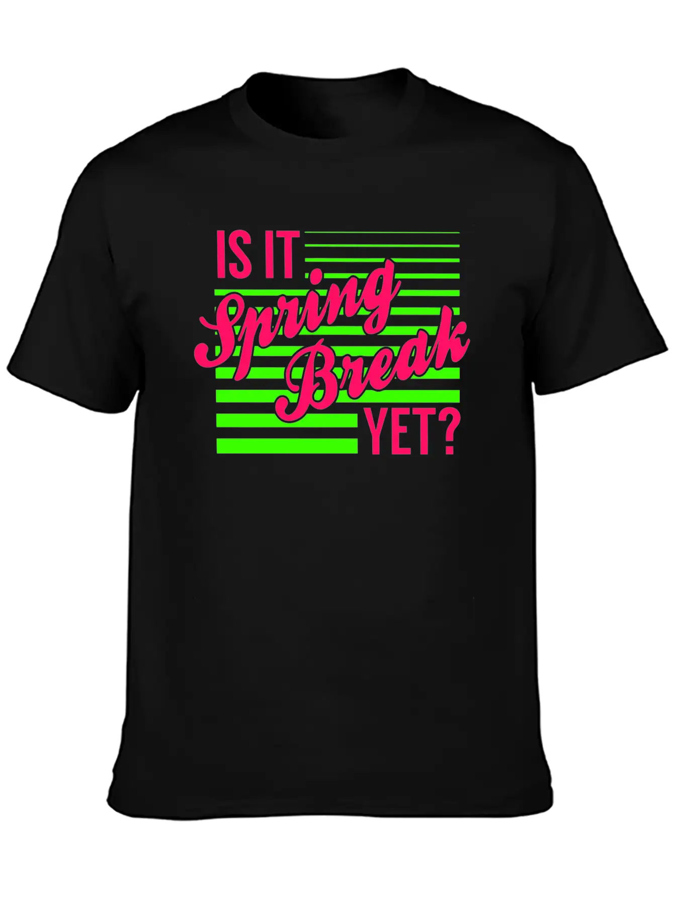 Is It Spring Break Yet Timeless Short Sleeve Tee – Comfy And Minimalist Design