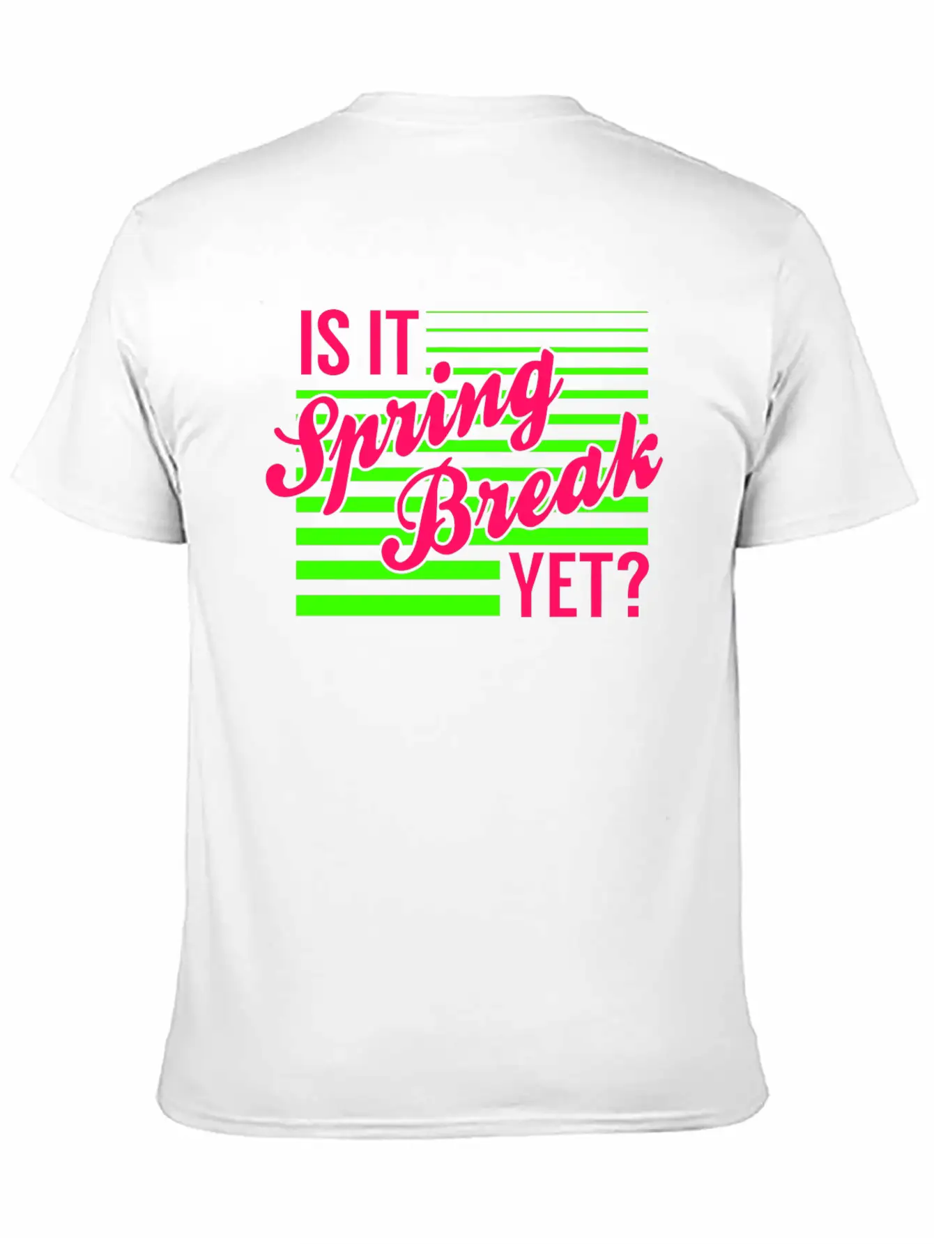 Is It Spring Break Yet Timeless Short Sleeve Tee – Comfy And Minimalist Design