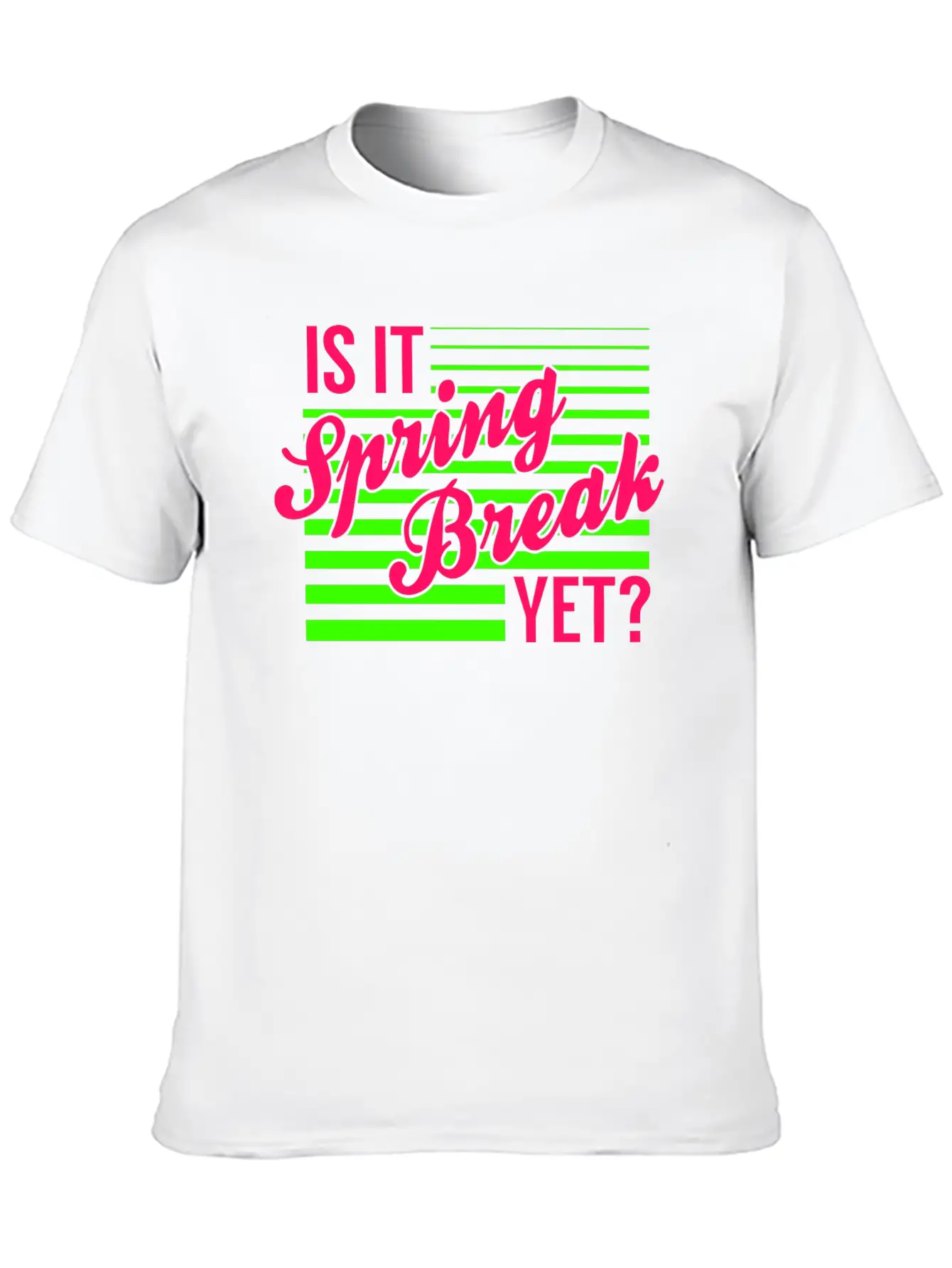Is It Spring Break Yet Timeless Short Sleeve Tee – Comfy And Minimalist Design