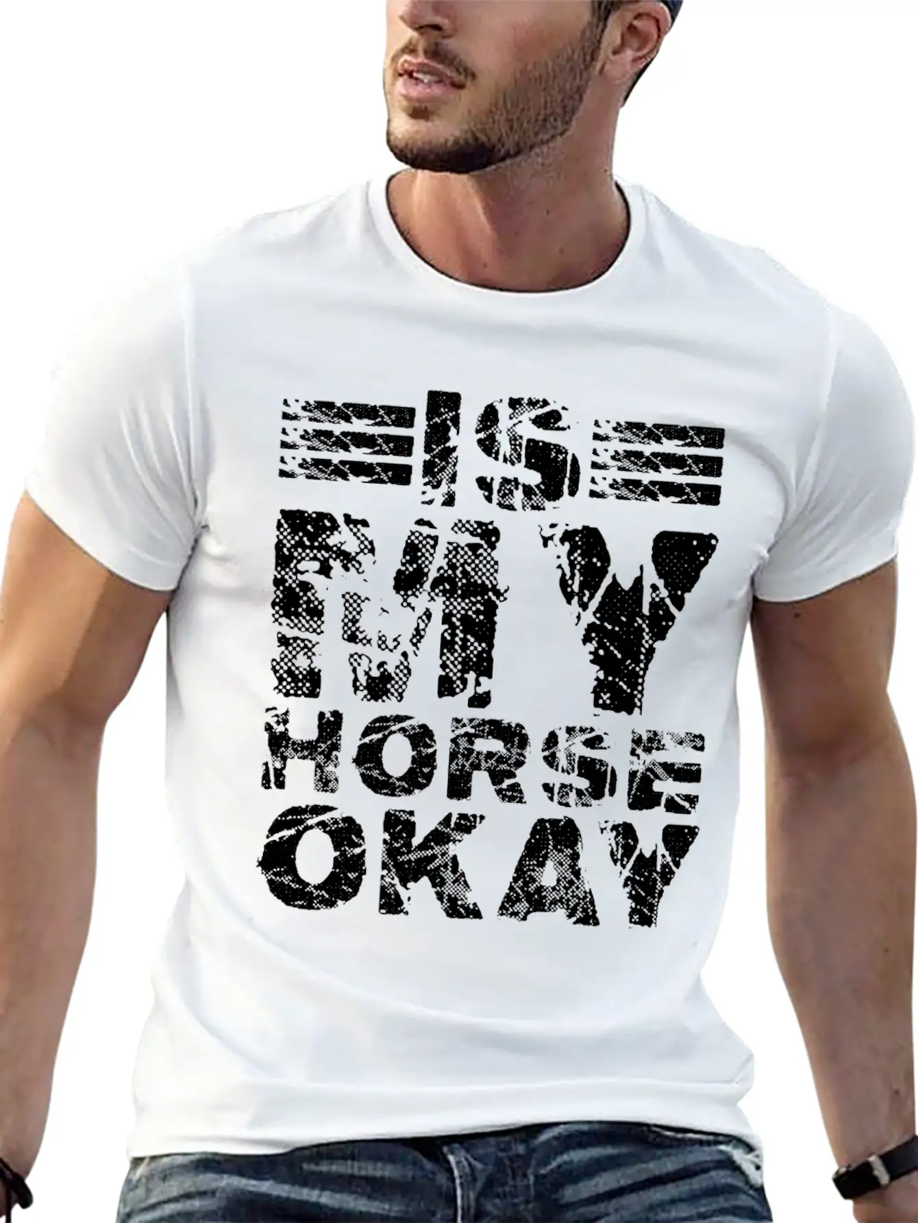 Is My Horse Okay 7 Unisex Casual T-Shirt – Clean Design For Daily Comfort